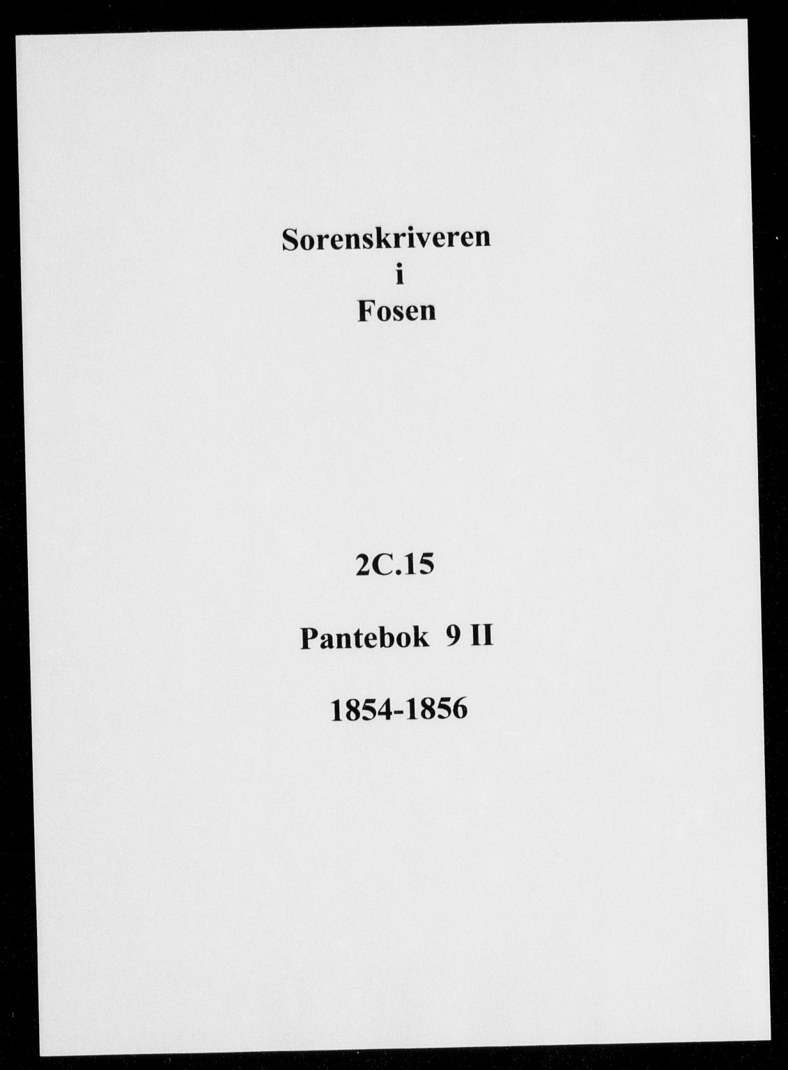 Fosen sorenskriveri, AV/SAT-A-1107/1/2/2C/L0015: Pantebok nr. 9 II, 1854-1856