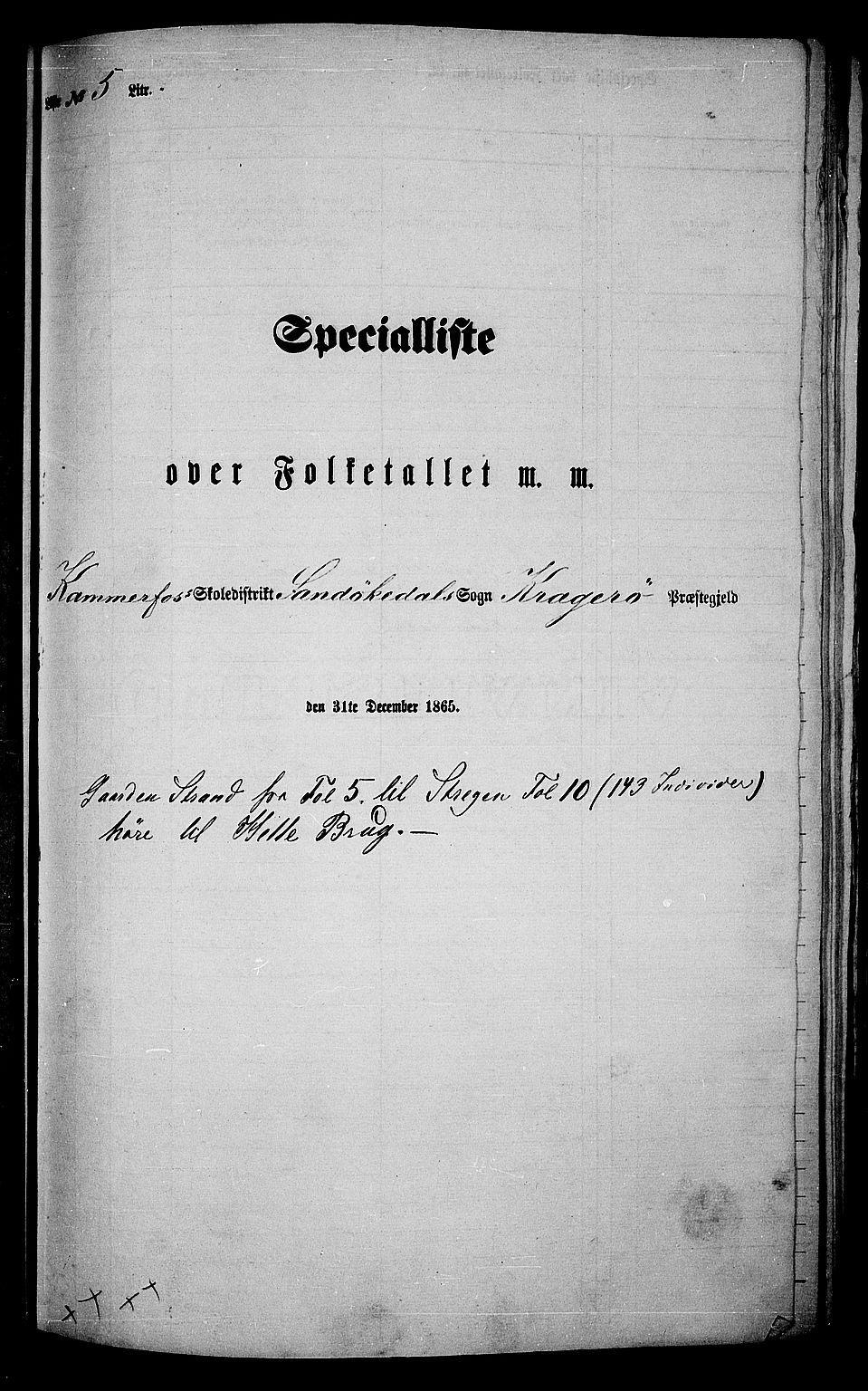 RA, Folketelling 1865 for 0816L Kragerø prestegjeld, Sannidal sokn og Skåtøy sokn, 1865, s. 77
