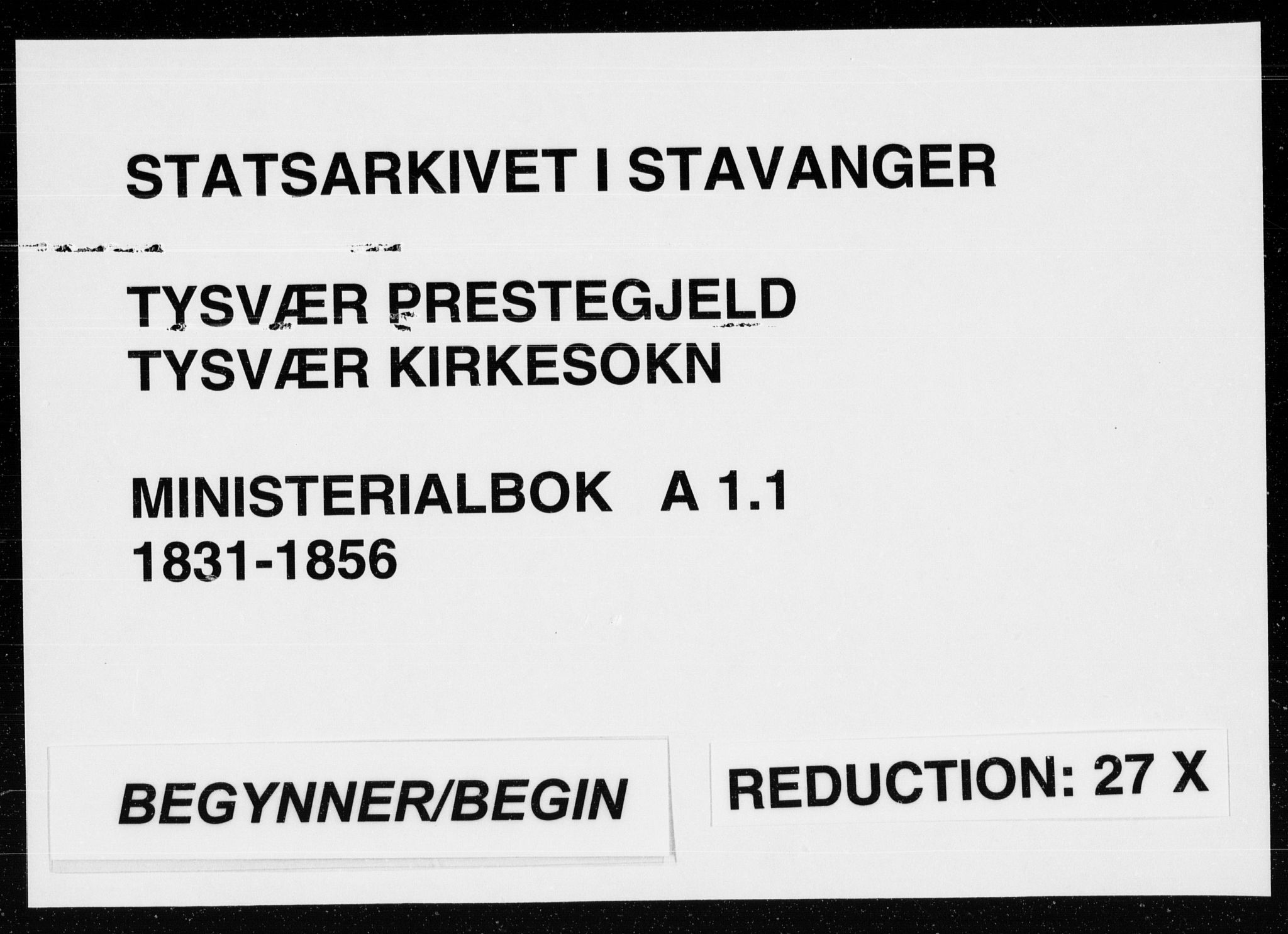 Tysvær sokneprestkontor, SAST/A -101864/H/Ha/Haa/L0001: Ministerialbok nr. A 1.1, 1831-1856