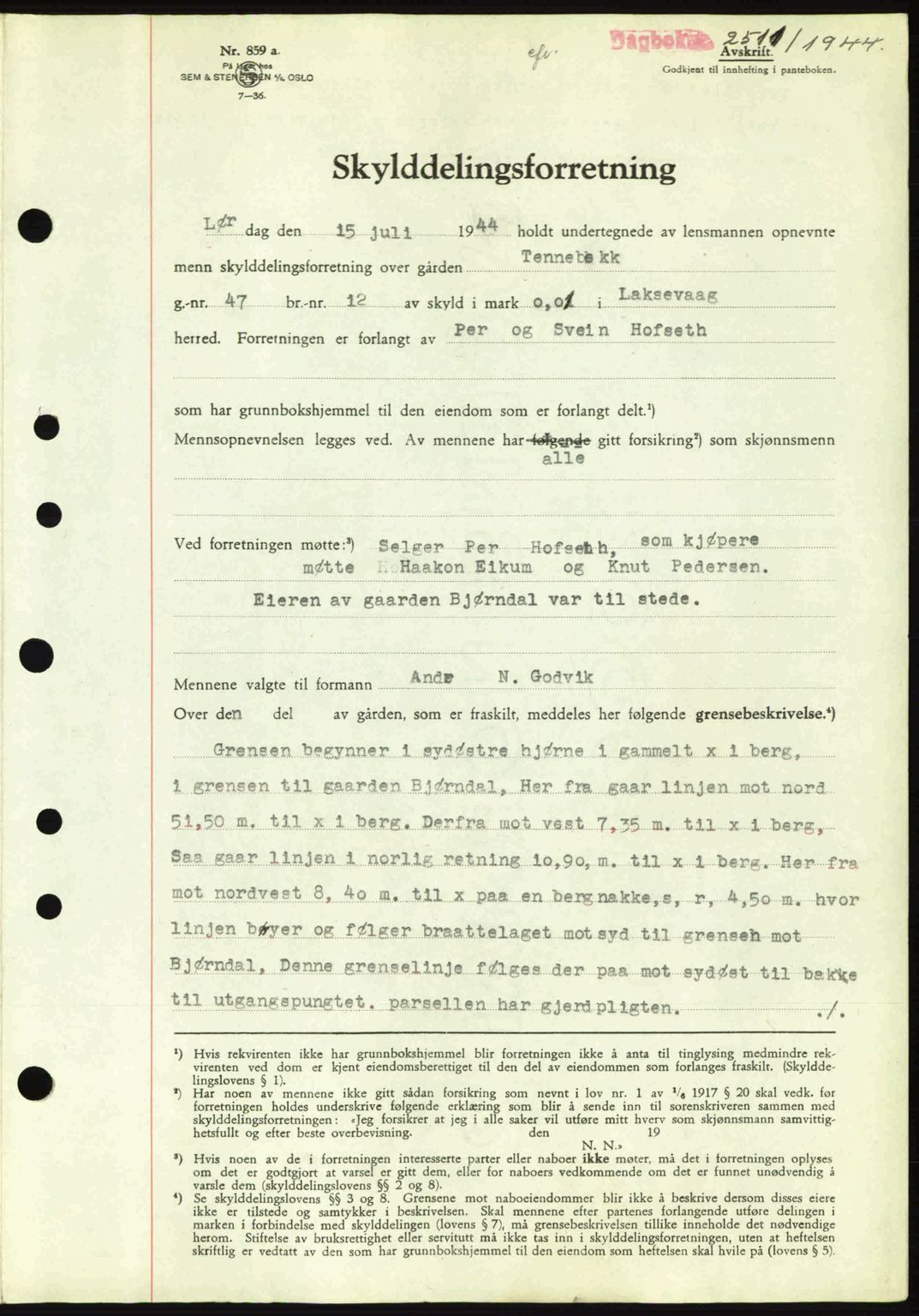 Midhordland sorenskriveri, SAB/A-3001/1/G/Gb/Gbk/L0007: Pantebok nr. A30-35, 1943-1944, Dagboknr: 2511/1944