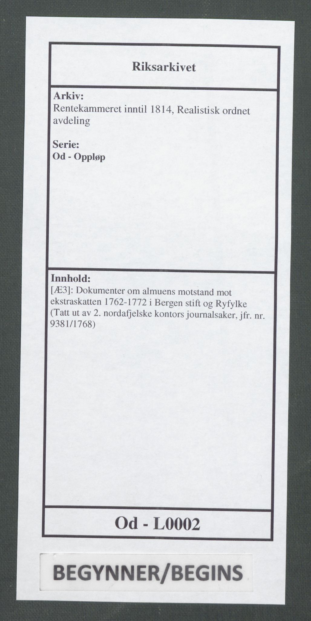 Rentekammeret inntil 1814, Realistisk ordnet avdeling, AV/RA-EA-4070/Od/L0002: [Æ3]: Dokumenter om almuens motstand mot ekstraskatten 1762-1772 i Bergen stift og Ryfylke, 1762-1772, s. 1