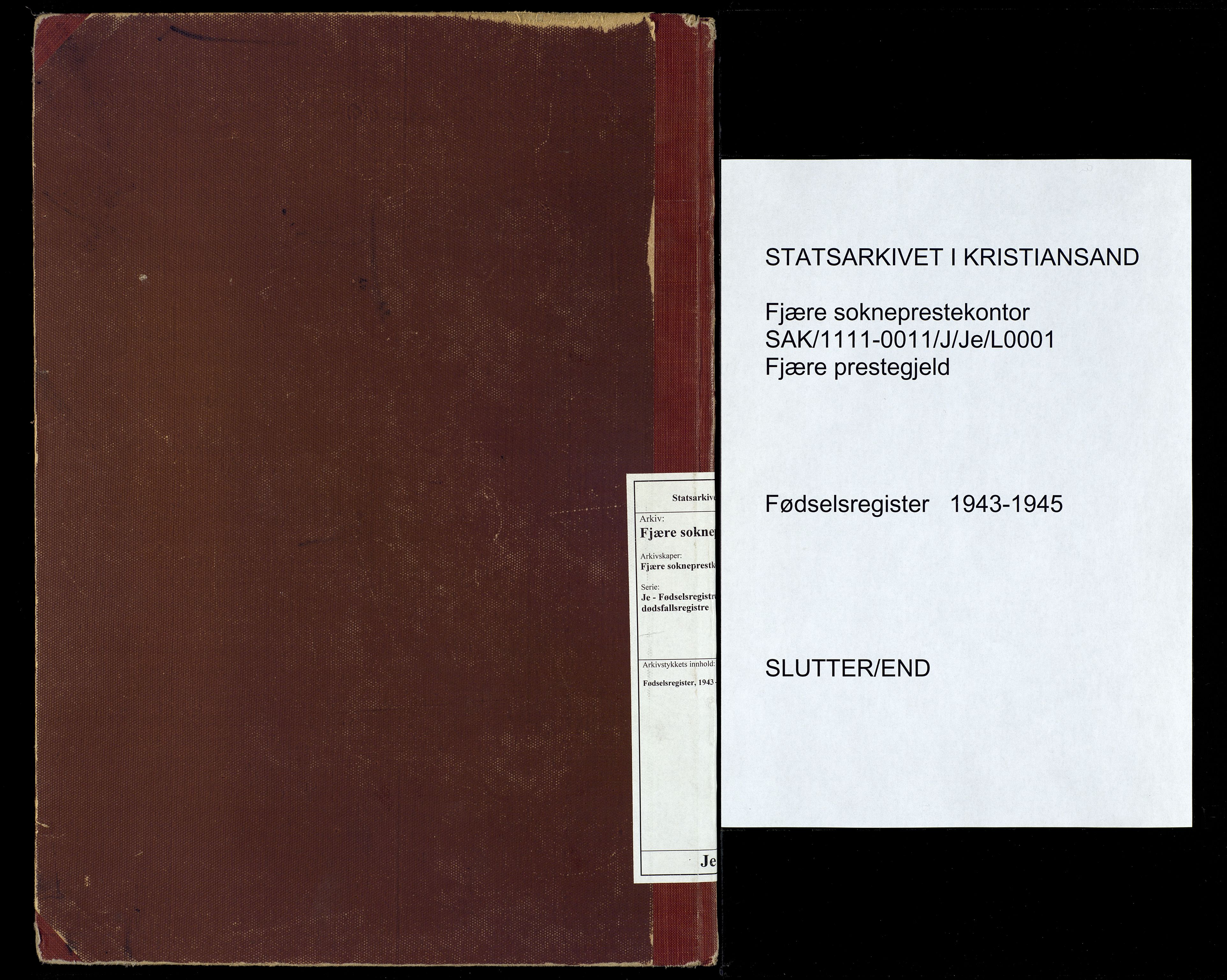 Fjære sokneprestkontor, SAK/1111-0011/J/Je/L0001: Fødselsregister nr. 1, 1943-1945