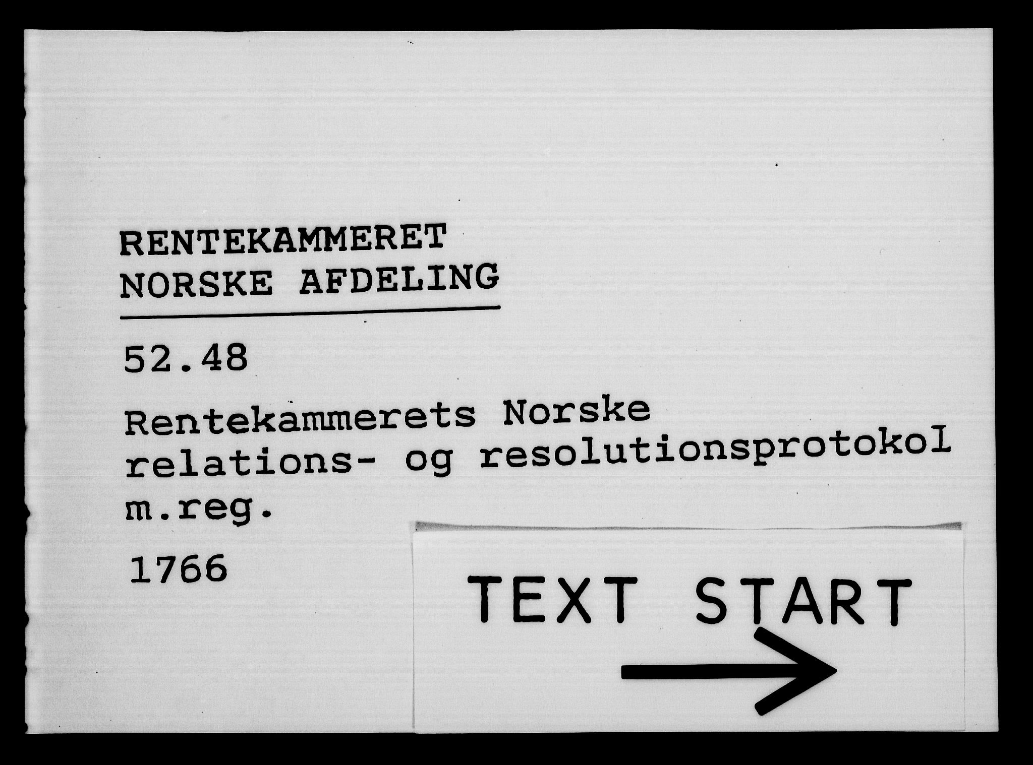 Rentekammeret, Kammerkanselliet, RA/EA-3111/G/Gf/Gfa/L0048: Norsk relasjons- og resolusjonsprotokoll (merket RK 52.48), 1766, s. 1