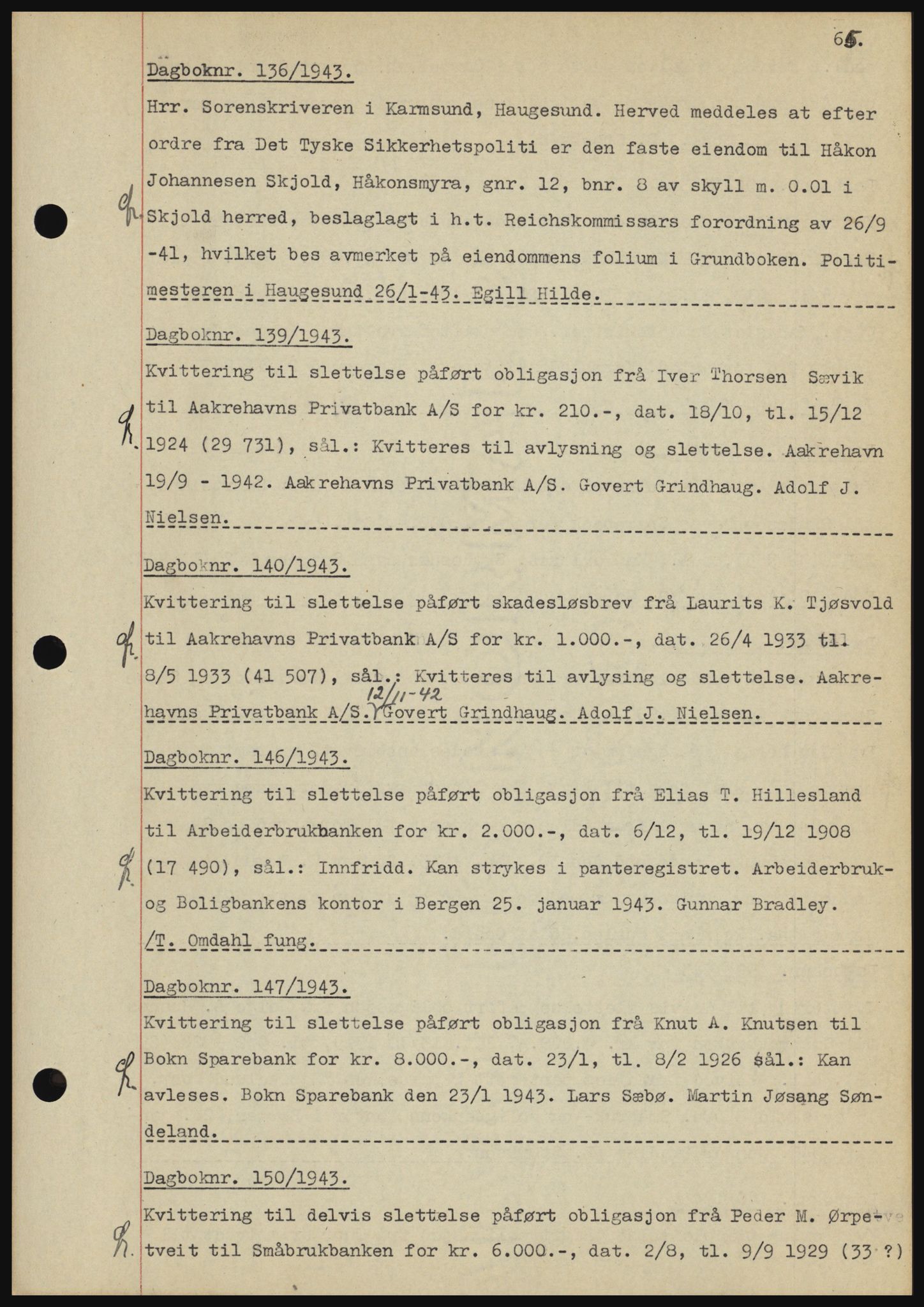 Karmsund sorenskriveri, SAST/A-100311/01/II/IIBBE/L0008: Pantebok nr. B 54, 1942-1943, Dagboknr: 136/1943