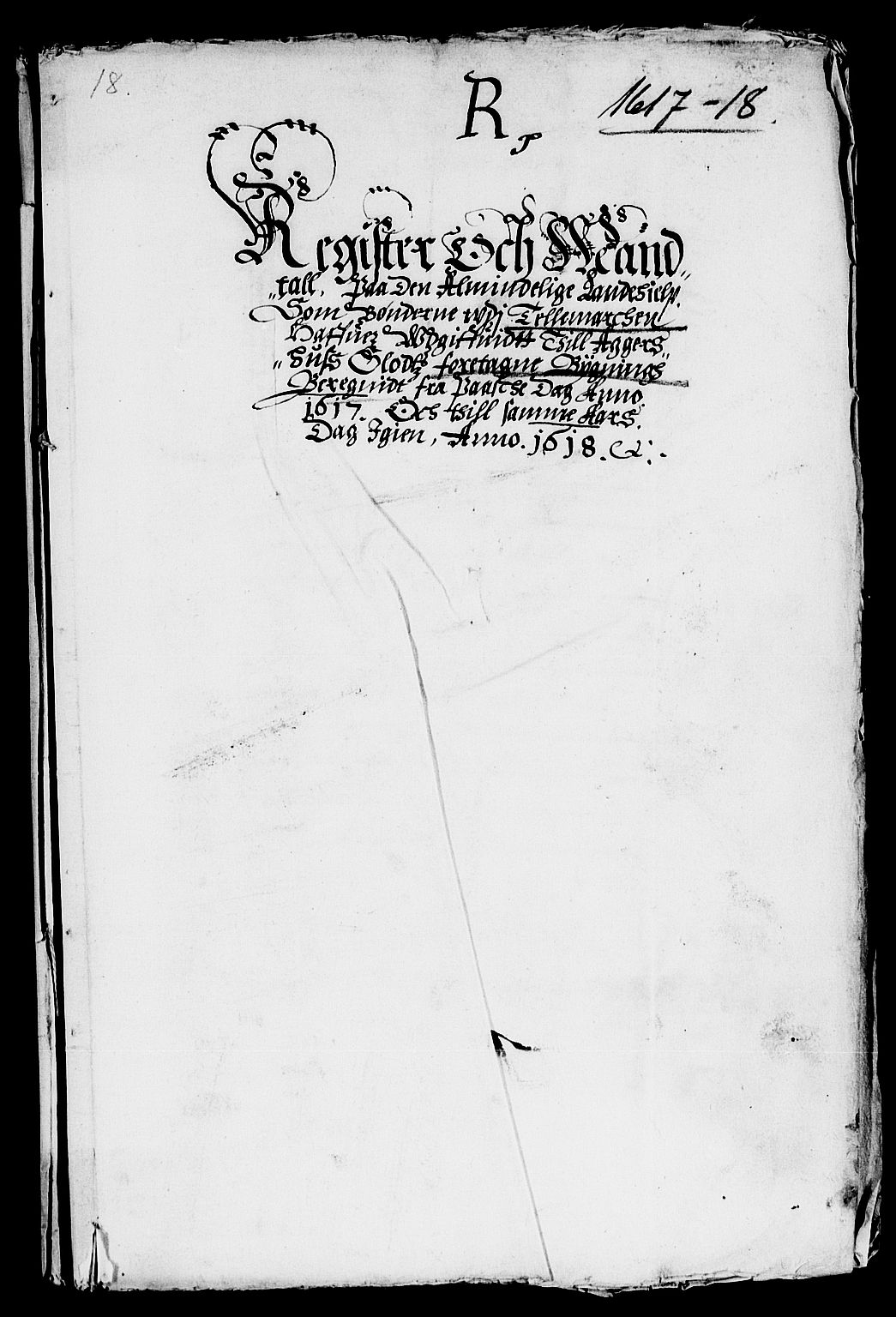 Rentekammeret inntil 1814, Reviderte regnskaper, Lensregnskaper, RA/EA-5023/R/Rb/Rba/L0044: Akershus len, 1616-1618
