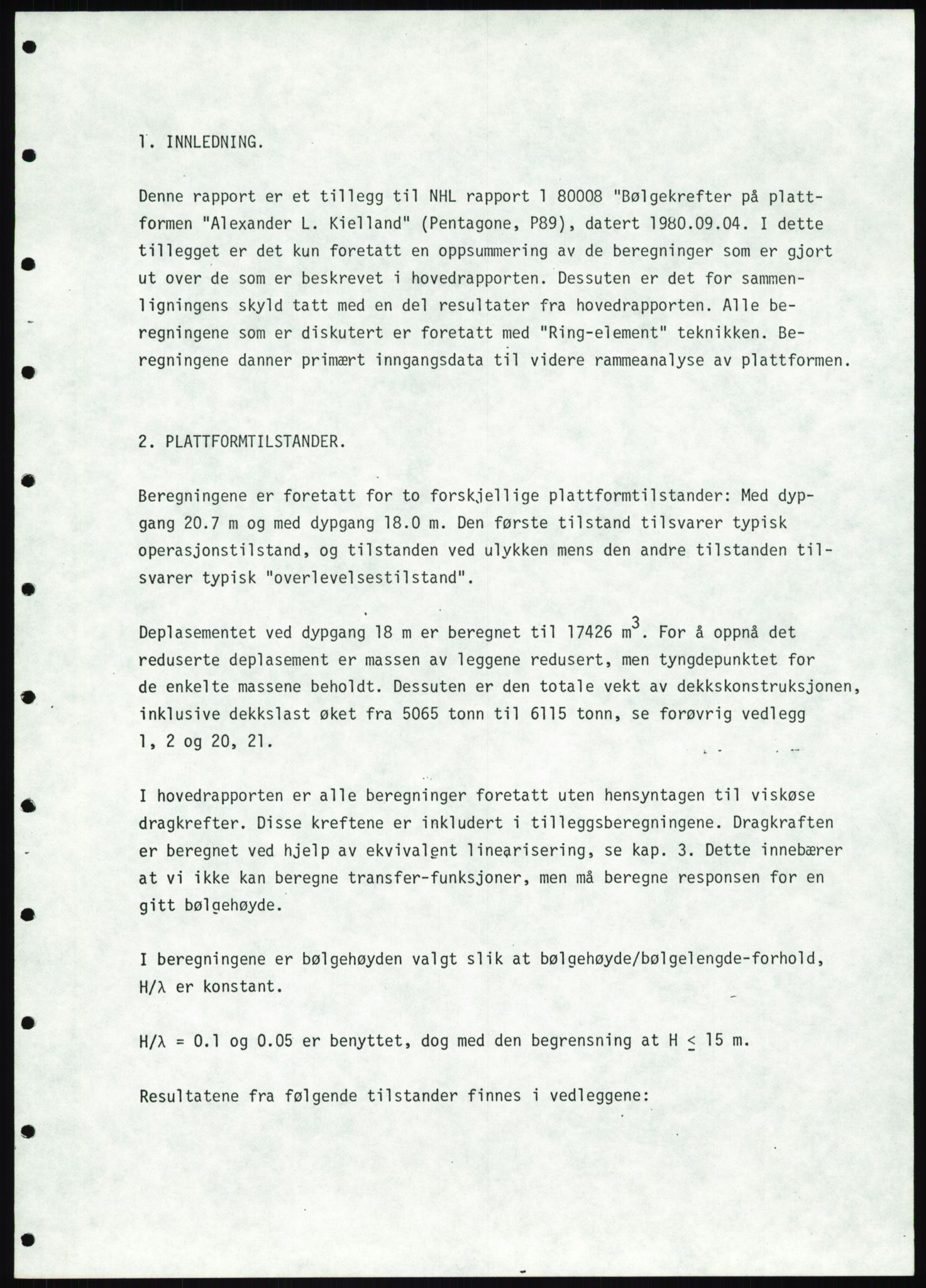 Justisdepartementet, Granskningskommisjonen ved Alexander Kielland-ulykken 27.3.1980, RA/S-1165/D/L0025: I Det norske Veritas (Doku.liste + I6, I12, I18-I20, I29, I32-I33, I35, I37-I39, I42)/J Department of Energy (J11)/M Lloyds Register(M6, M8-M10)/T (T2-T3/ U Stabilitet (U1-U2)/V Forankring (V1-V3), 1980-1981, s. 728
