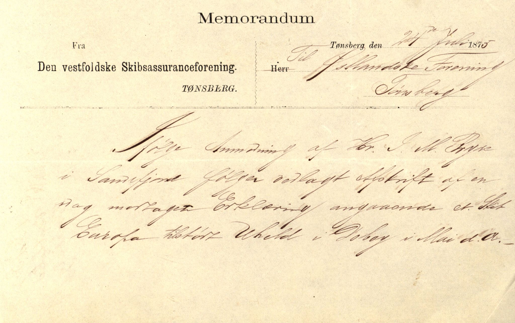 Pa 63 - Østlandske skibsassuranceforening, VEMU/A-1079/G/Ga/L0007/0016: Havaridokumenter / Europa, 1875