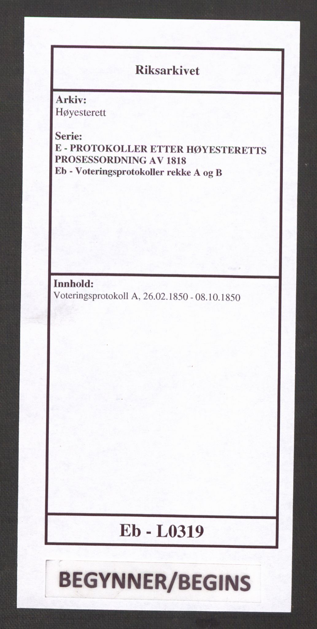 Høyesterett, RA/S-1002/E/Eb/Ebb/L0043/0002: Voteringsprotokoller / Voteringsprotokoll, 1850