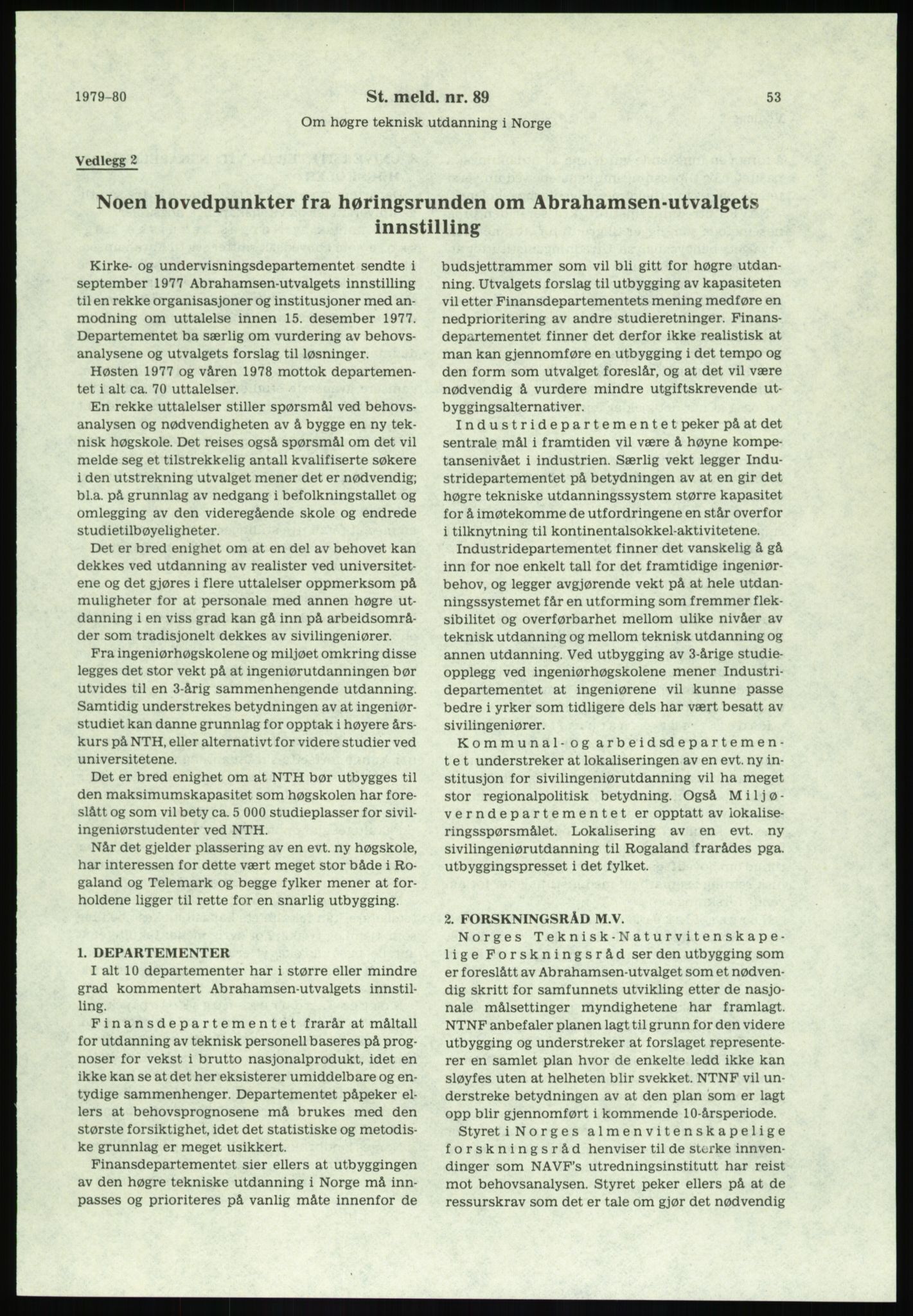 Justisdepartementet, Granskningskommisjonen ved Alexander Kielland-ulykken 27.3.1980, RA/S-1165/D/L0020: X Opplæring/Kompetanse (Doku.liste + X1-X18 av 18)/Y Forskningsprosjekter (Doku.liste + Y1-Y7 av 9), 1980-1981, s. 92