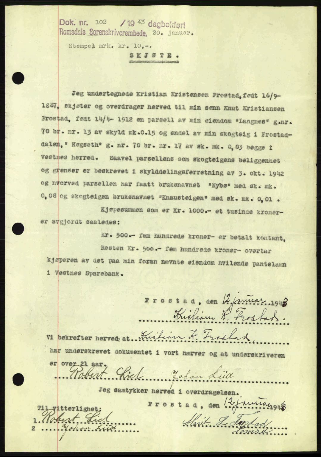 Romsdal sorenskriveri, SAT/A-4149/1/2/2C: Pantebok nr. A13, 1942-1943, Dagboknr: 102/1943