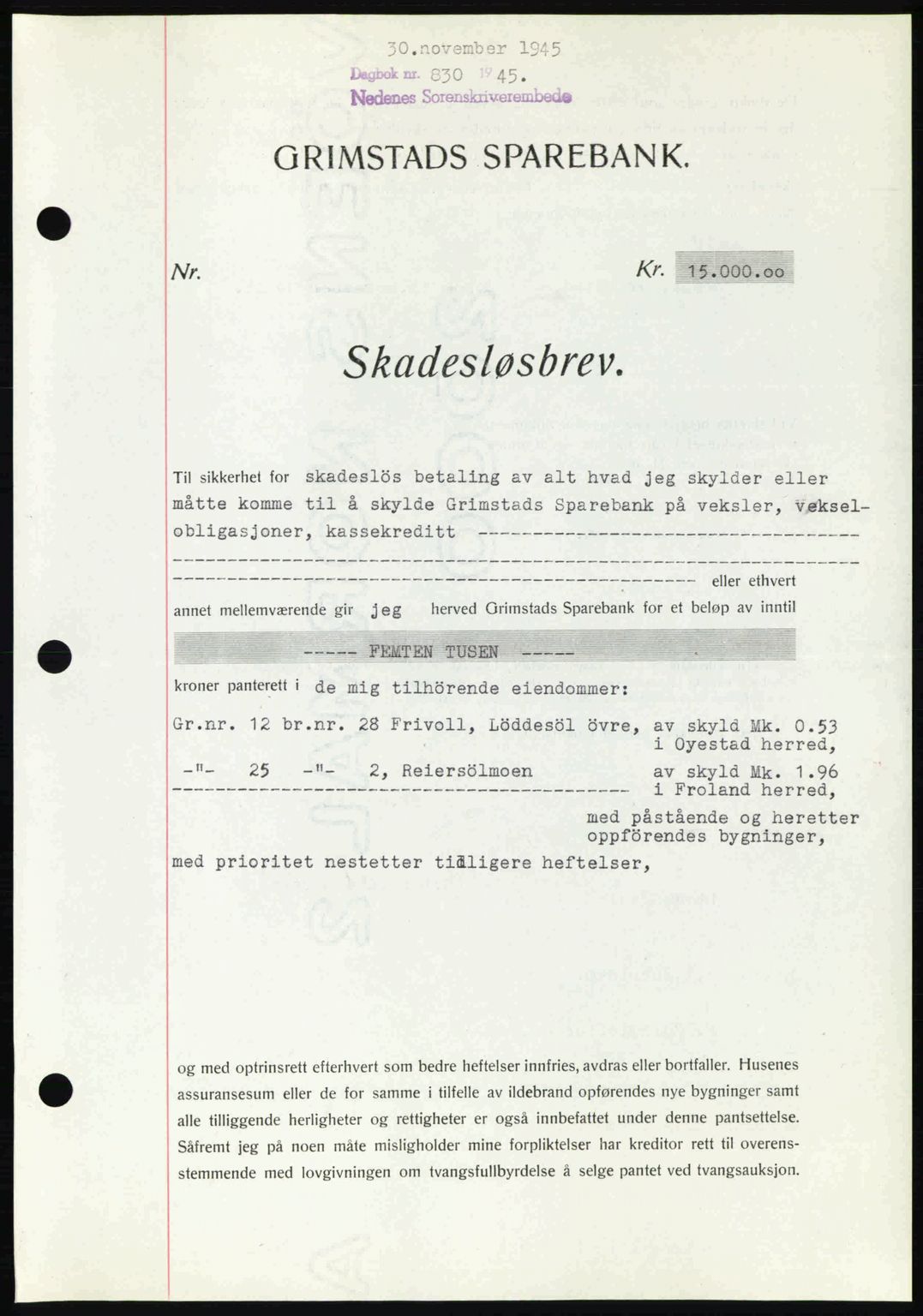 Nedenes sorenskriveri, SAK/1221-0006/G/Gb/Gbb/L0003: Pantebok nr. B3a, 1945-1945, Dagboknr: 830/1945
