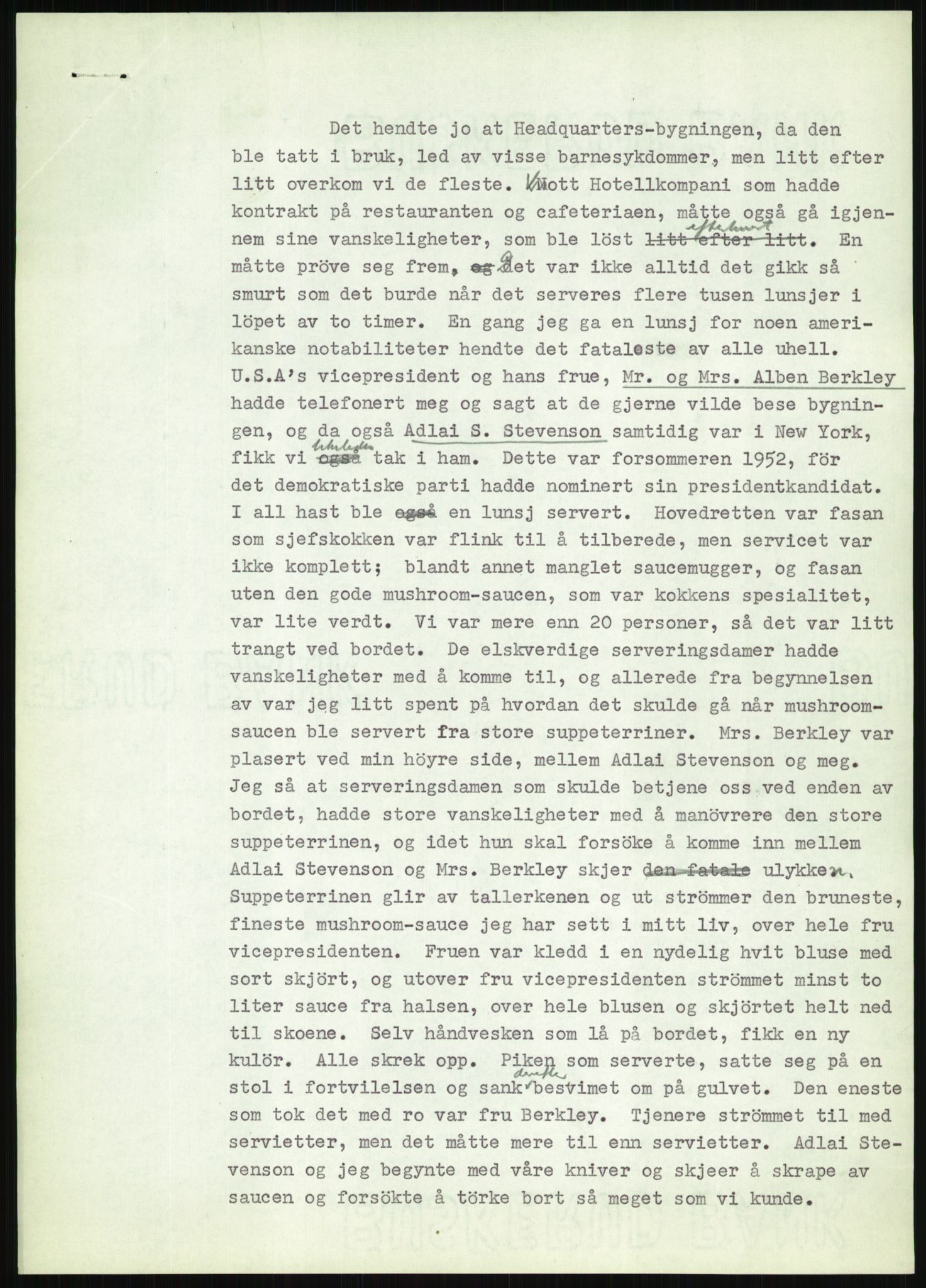 Lie, Trygve, AV/RA-PA-1407/D/L0020/0007: Utkast og manuskripter til "In the cause of Peace"/"Syv år for freden". / Manuskript til kap. 7, "Permanent headquarter". udatert., 1954