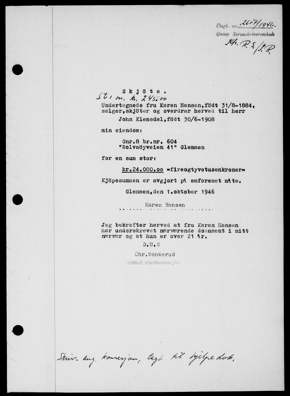 Onsøy sorenskriveri, SAO/A-10474/G/Ga/Gab/L0017: Pantebok nr. II A-17, 1946-1946, Dagboknr: 2607/1946