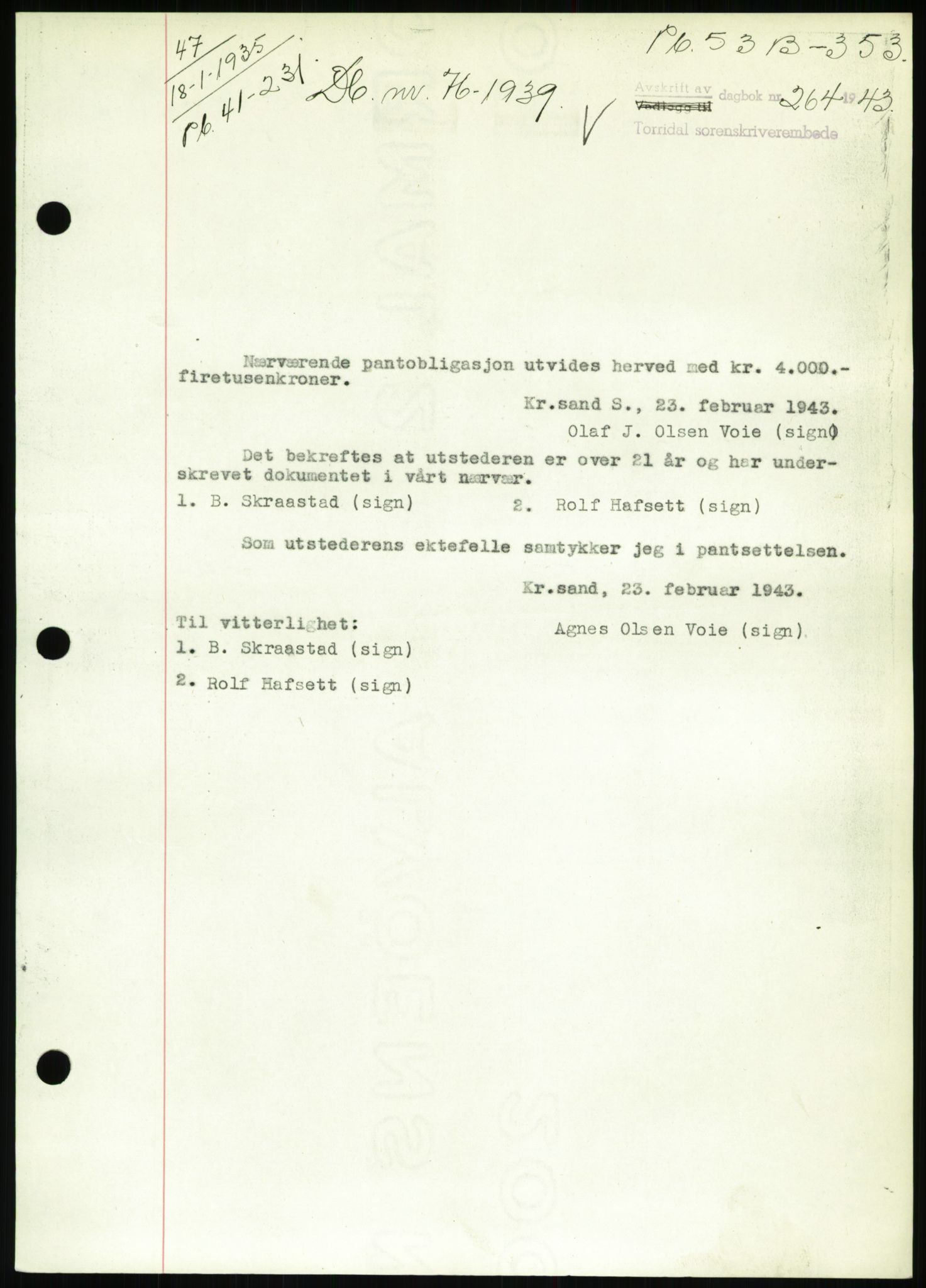 Torridal sorenskriveri, SAK/1221-0012/G/Gb/Gbb/L0009: Pantebok nr. 53b, 1942-1943, Dagboknr: 264/1943