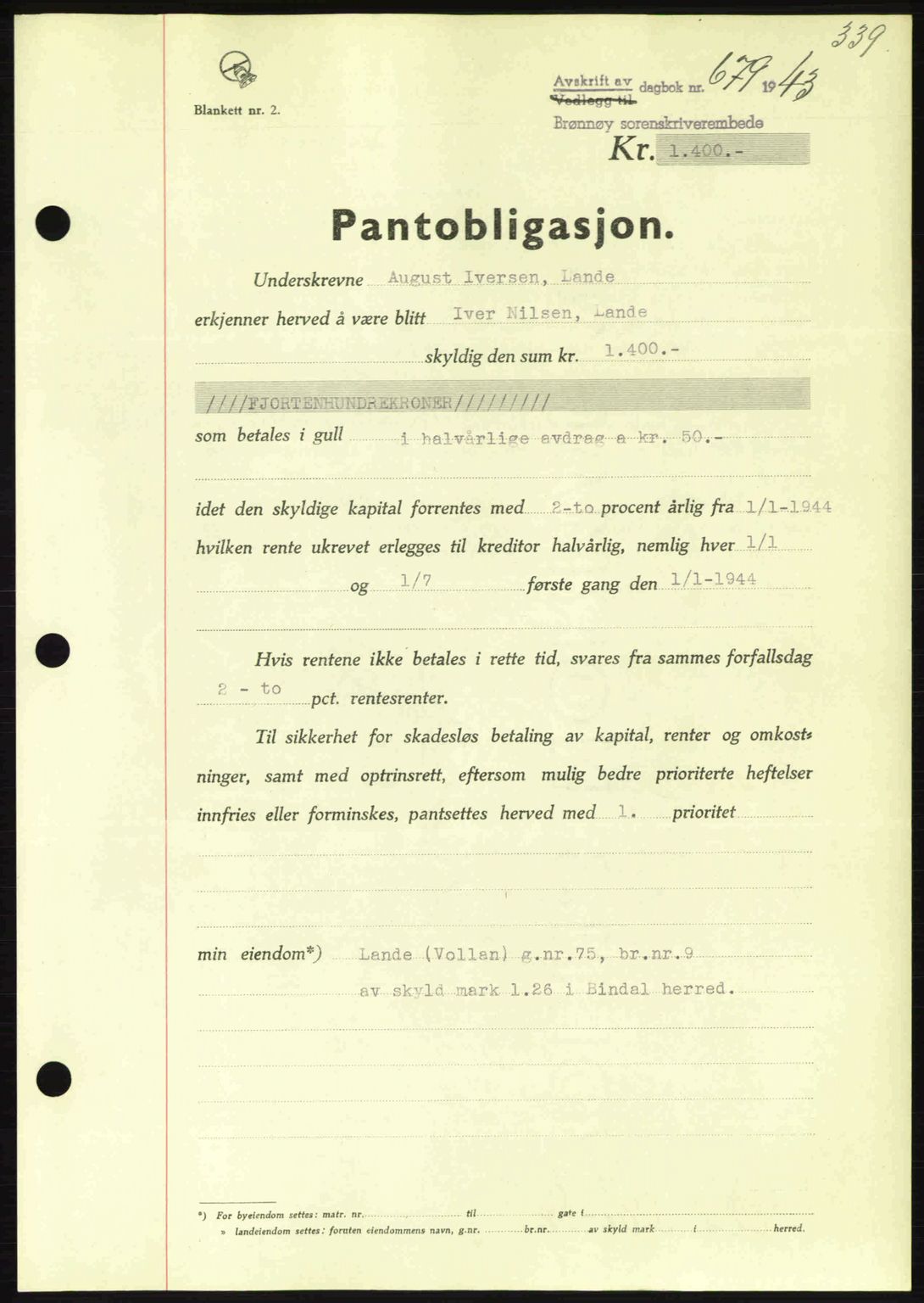 Brønnøy sorenskriveri, SAT/A-4170/1/2/2C: Pantebok nr. 23, 1943-1944, Dagboknr: 679/1943