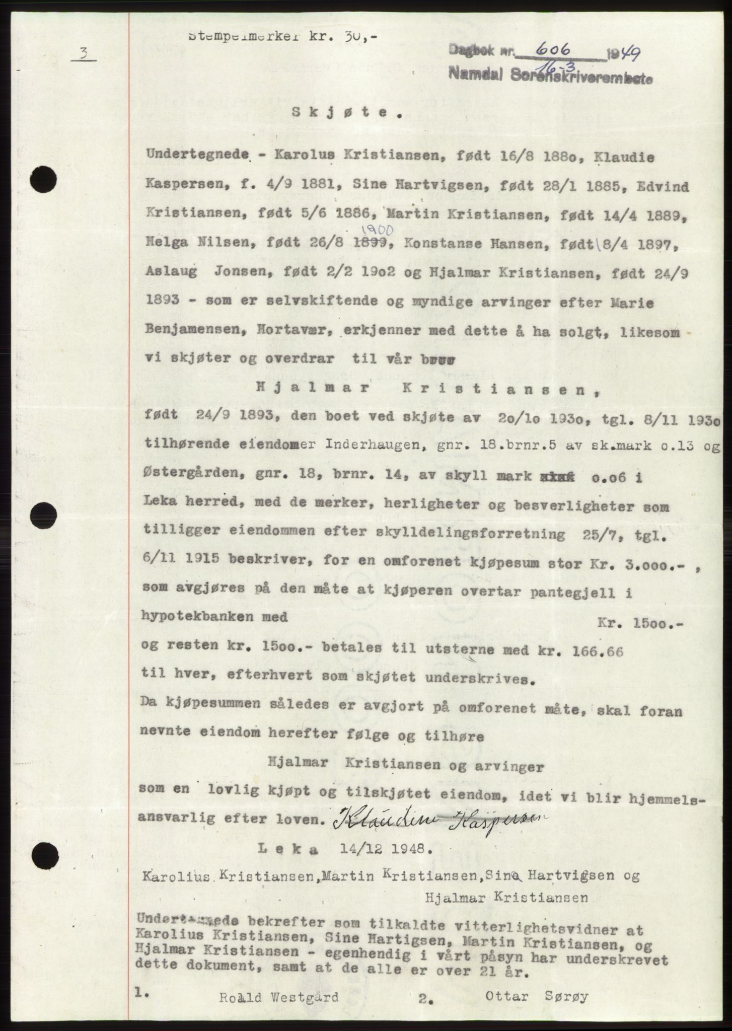 Namdal sorenskriveri, SAT/A-4133/1/2/2C: Pantebok nr. -, 1949-1949, Dagboknr: 606/1949