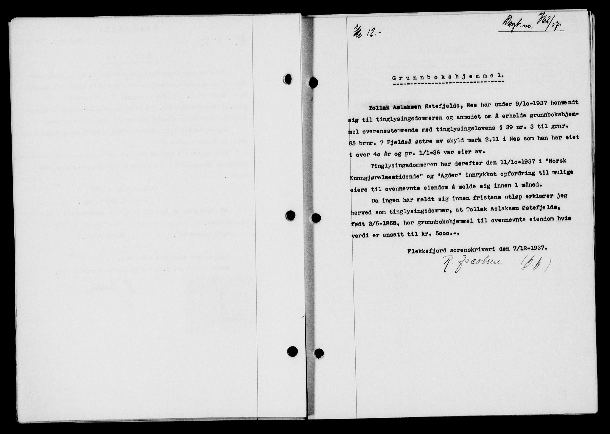 Flekkefjord sorenskriveri, SAK/1221-0001/G/Gb/Gba/L0054: Pantebok nr. A-2, 1937-1938, Dagboknr: 762/1937