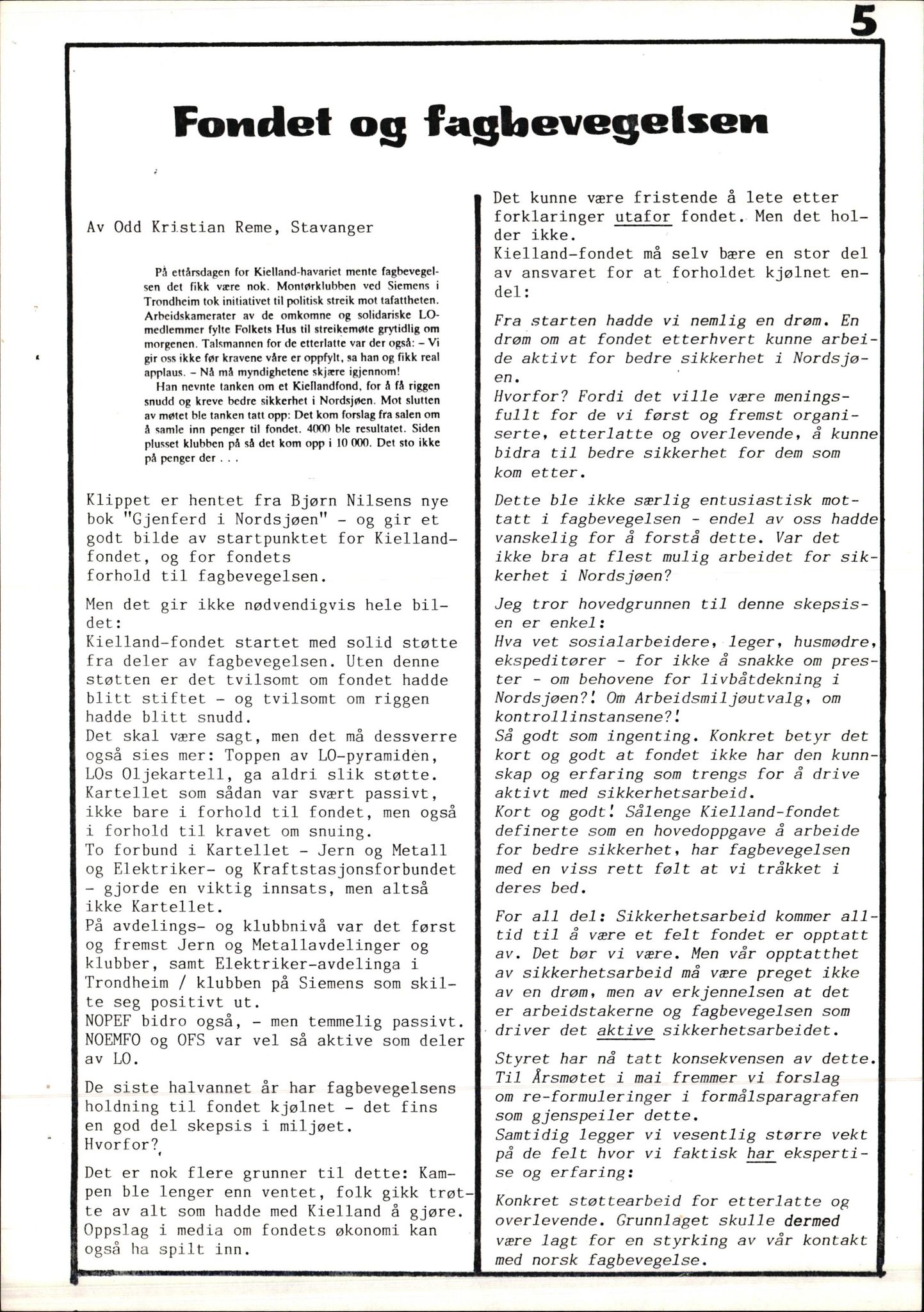 Pa 1660 - Kielland- fondet, AV/SAST-A-102242/X/Xa/L0001: Rapport til overlevende og etterlatte/ Kielland Bulletin, 1980-1998