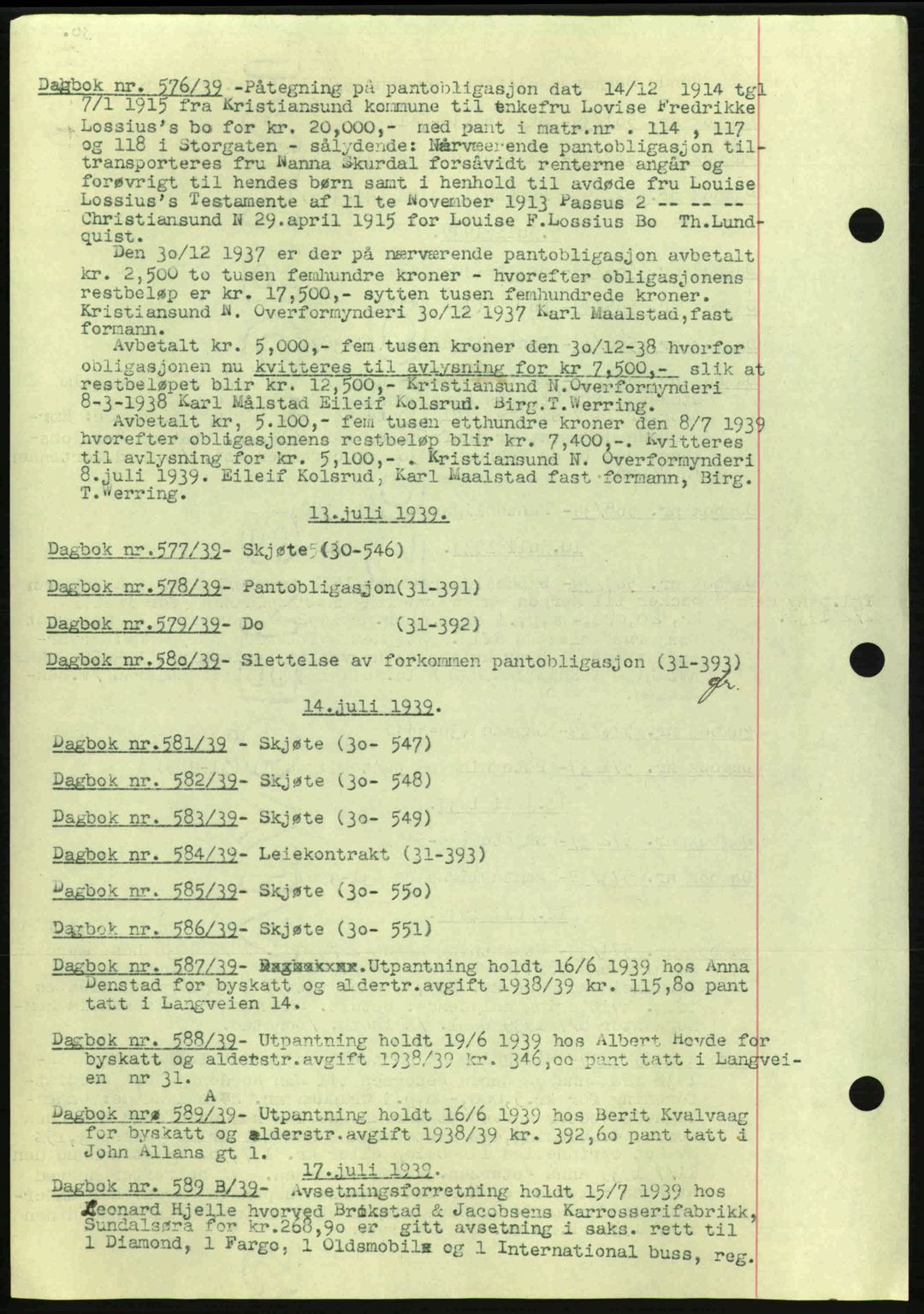 Kristiansund byfogd, AV/SAT-A-4587/A/27: Pantebok nr. 32a, 1938-1946, Dagboknr: 576/1939