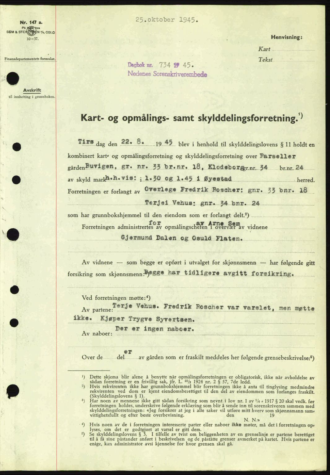 Nedenes sorenskriveri, AV/SAK-1221-0006/G/Gb/Gba/L0053: Pantebok nr. A6b, 1945-1945, Dagboknr: 734/1945