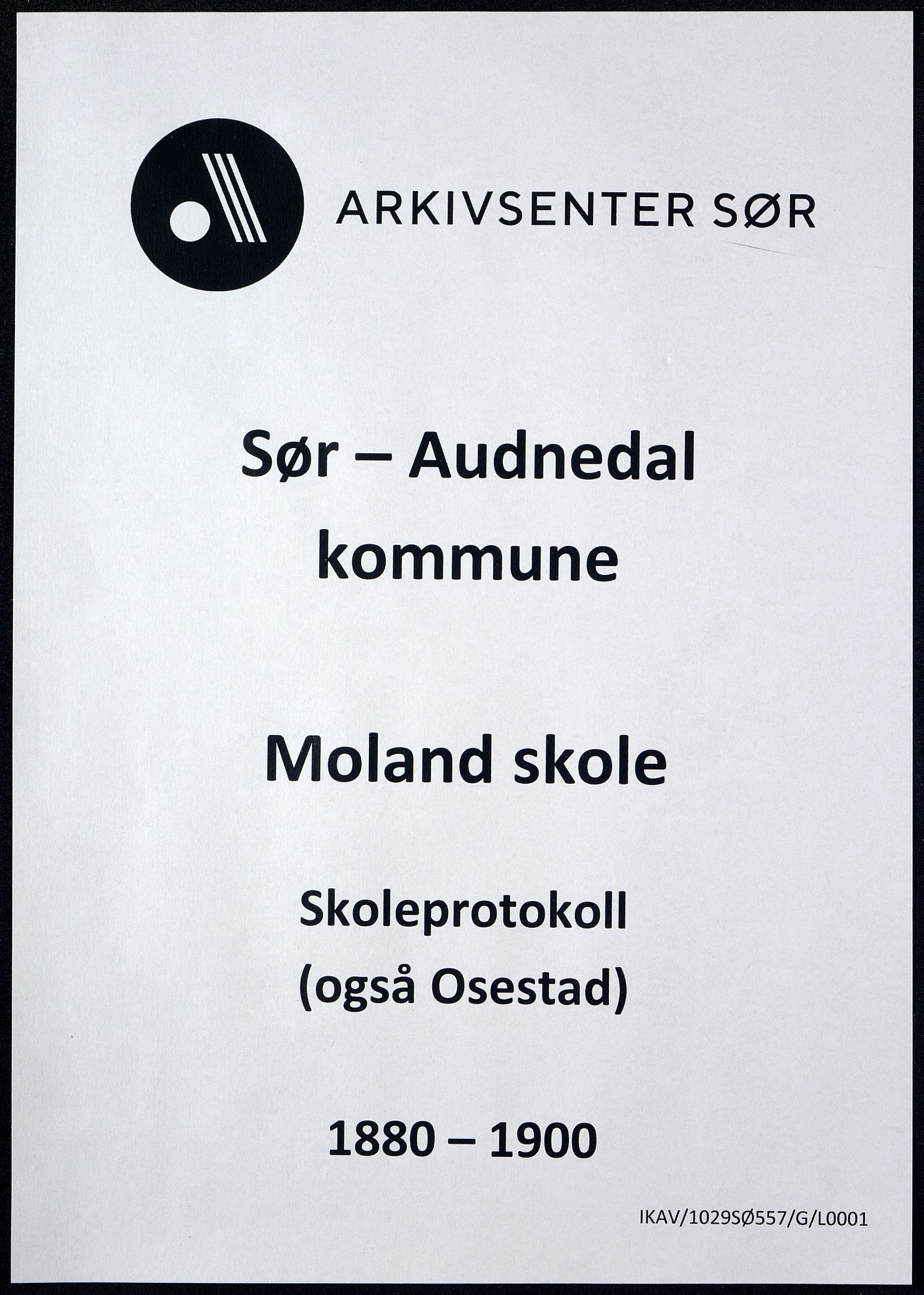 Sør-Audnedal kommune - Moland Skole, ARKSOR/1029SØ557/G/L0001: Skoleprotokoll, 1880-1900