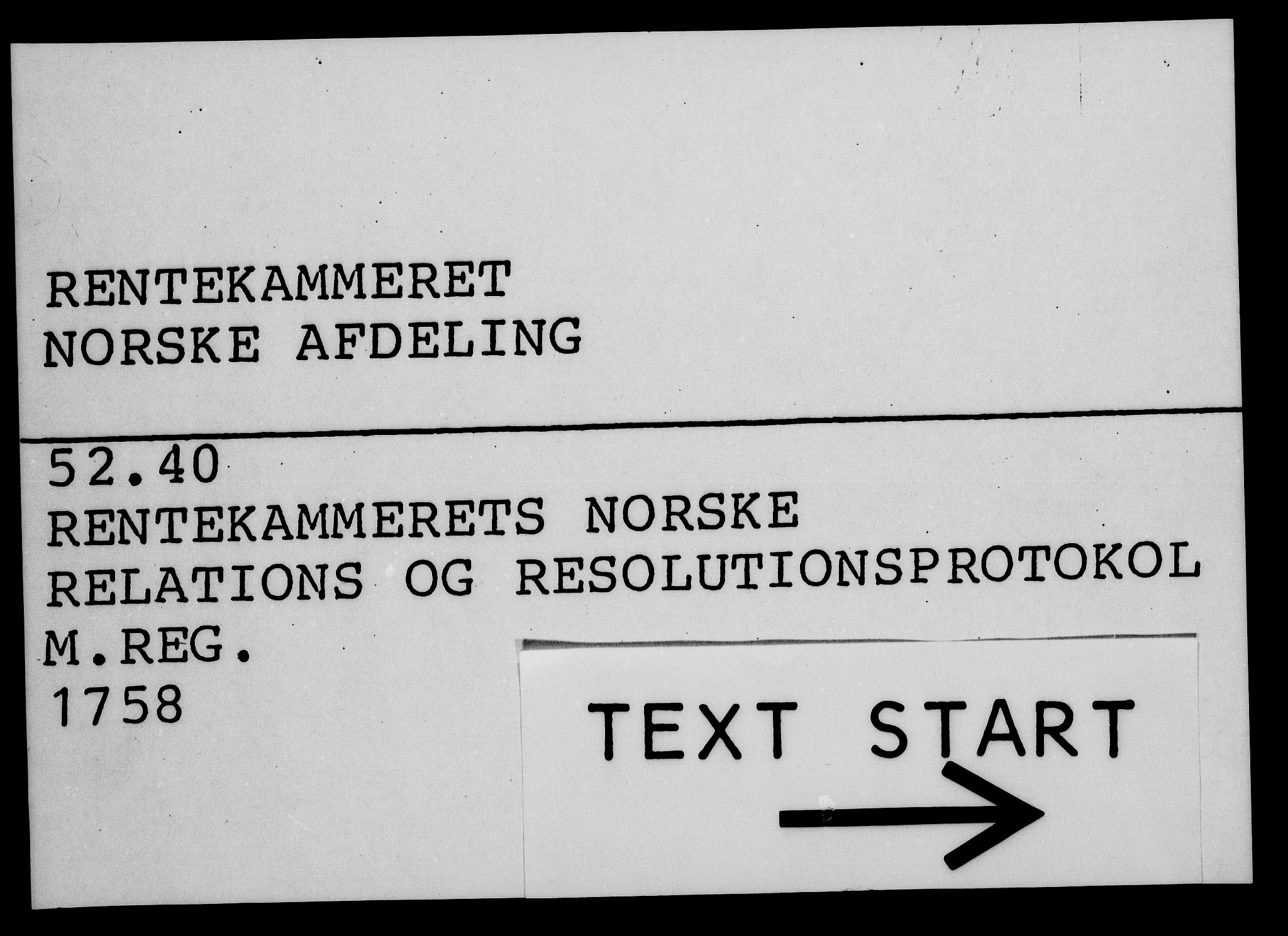 Rentekammeret, Kammerkanselliet, RA/EA-3111/G/Gf/Gfa/L0040: Norsk relasjons- og resolusjonsprotokoll (merket RK 52.40), 1758, s. 1