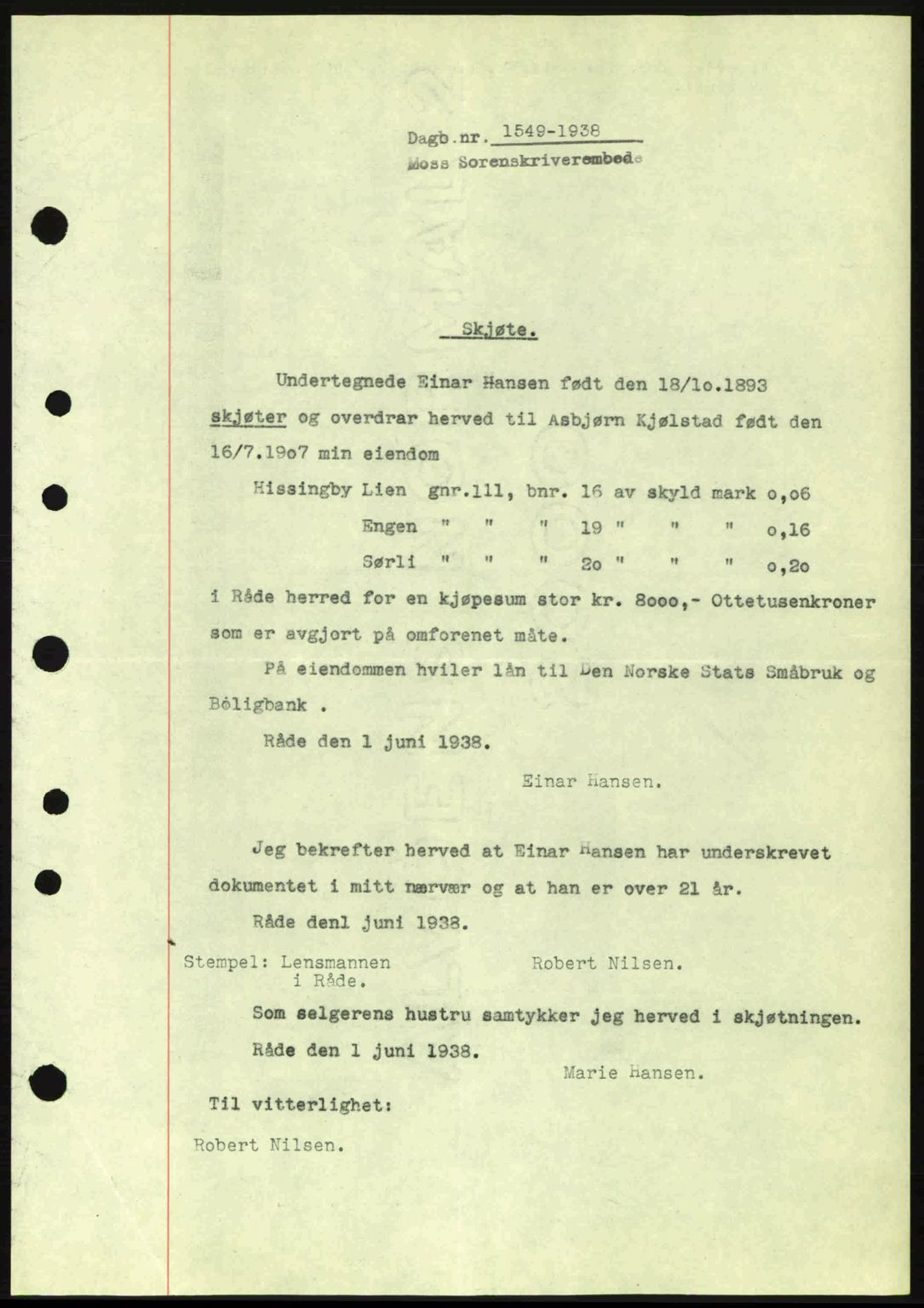 Moss sorenskriveri, SAO/A-10168: Pantebok nr. A4, 1938-1938, Dagboknr: 1549/1938
