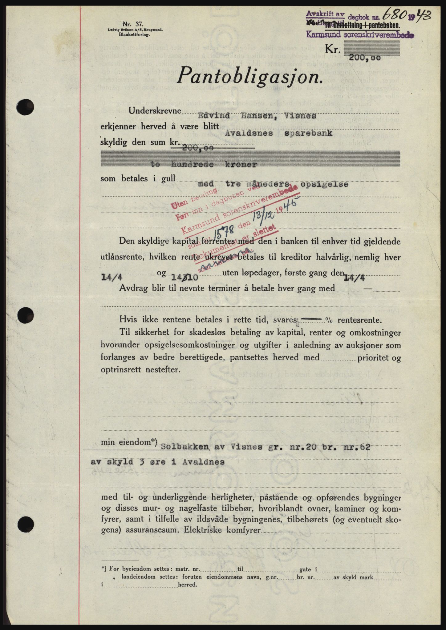 Karmsund sorenskriveri, SAST/A-100311/01/II/IIBBE/L0008: Pantebok nr. B 54, 1942-1943, Dagboknr: 680/1943