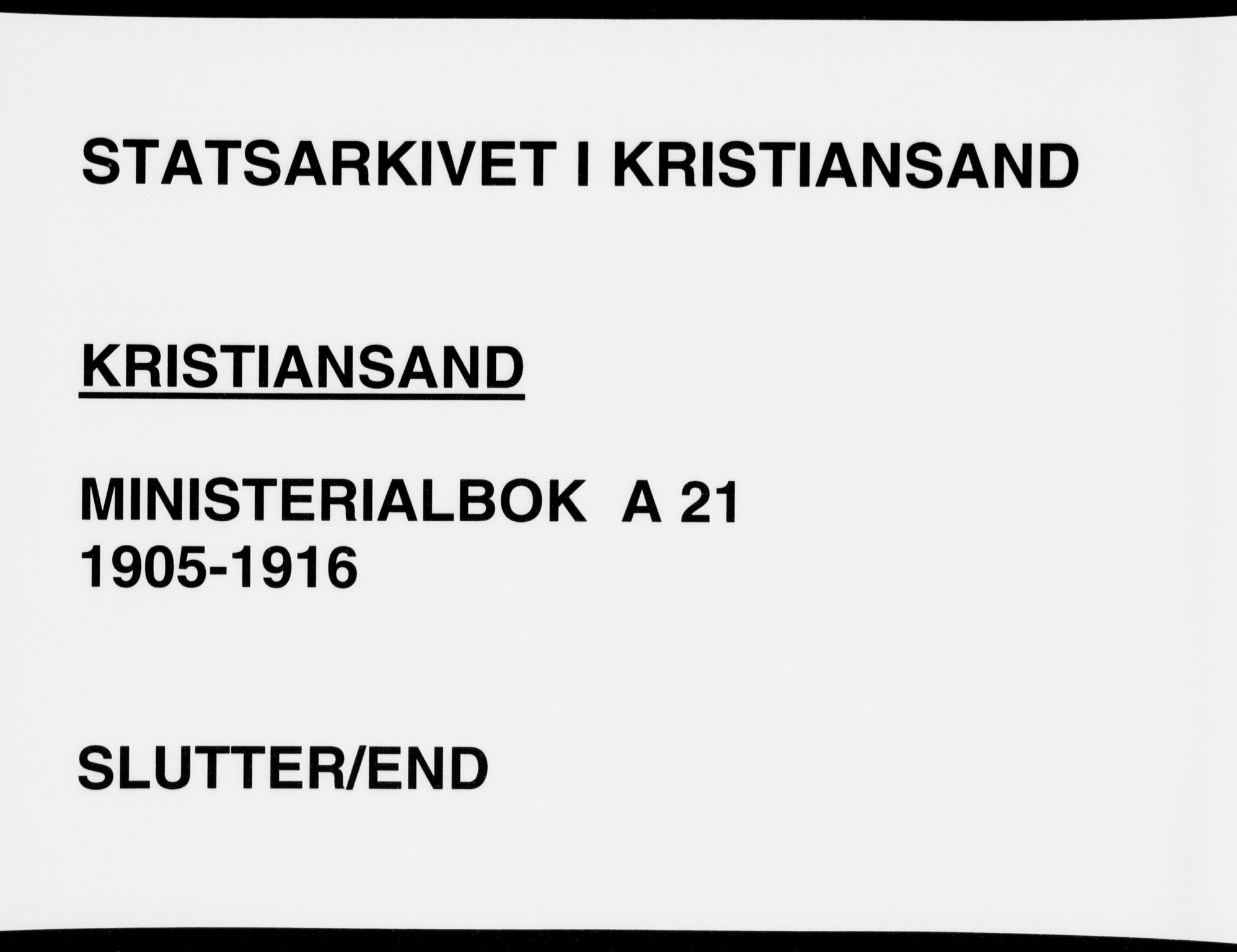 Kristiansand domprosti, AV/SAK-1112-0006/F/Fa/L0022: Ministerialbok nr. A 21, 1905-1916