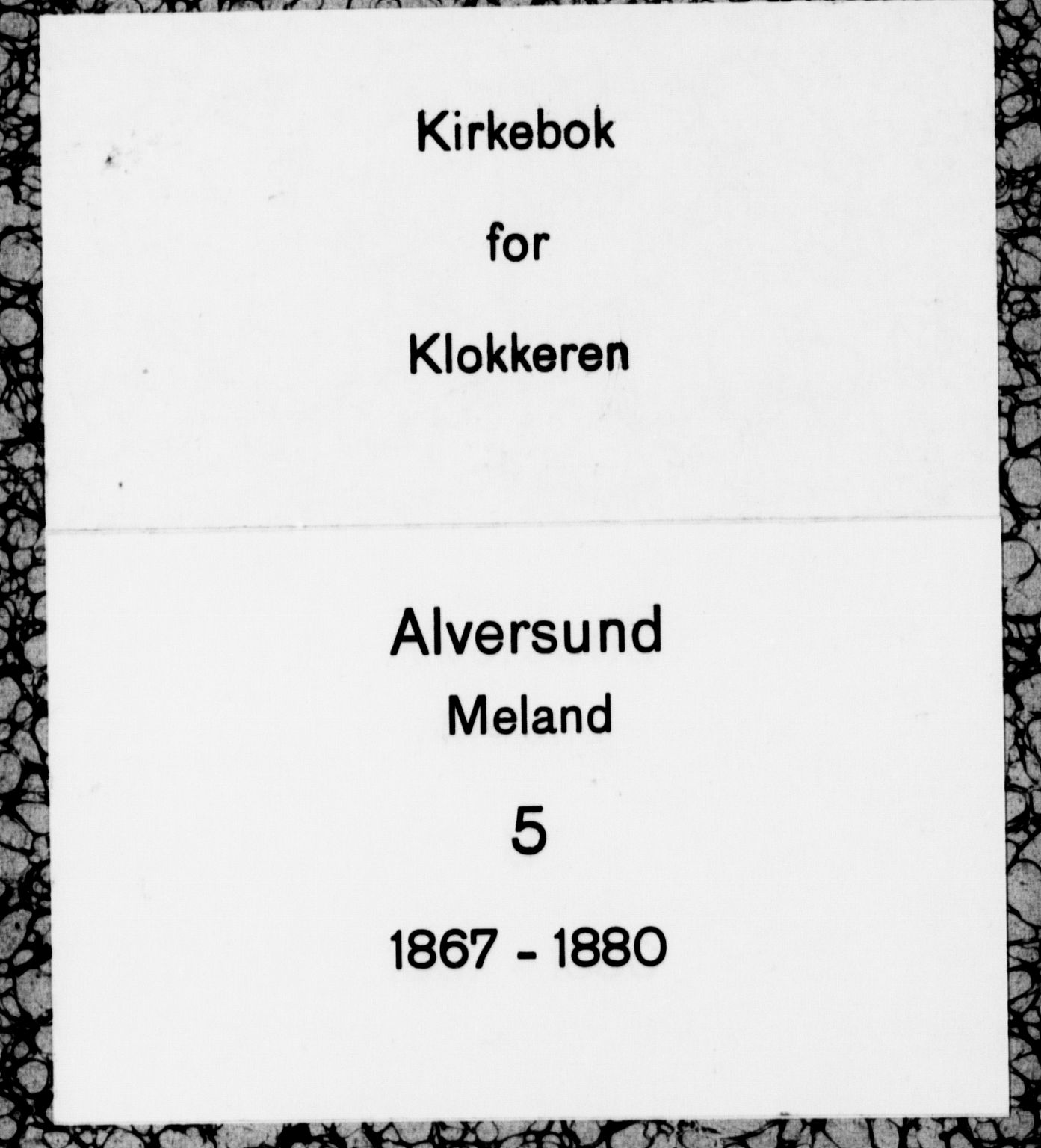 Alversund Sokneprestembete, SAB/A-73901/H/Ha/Hab: Klokkerbok nr. C 2, 1867-1880
