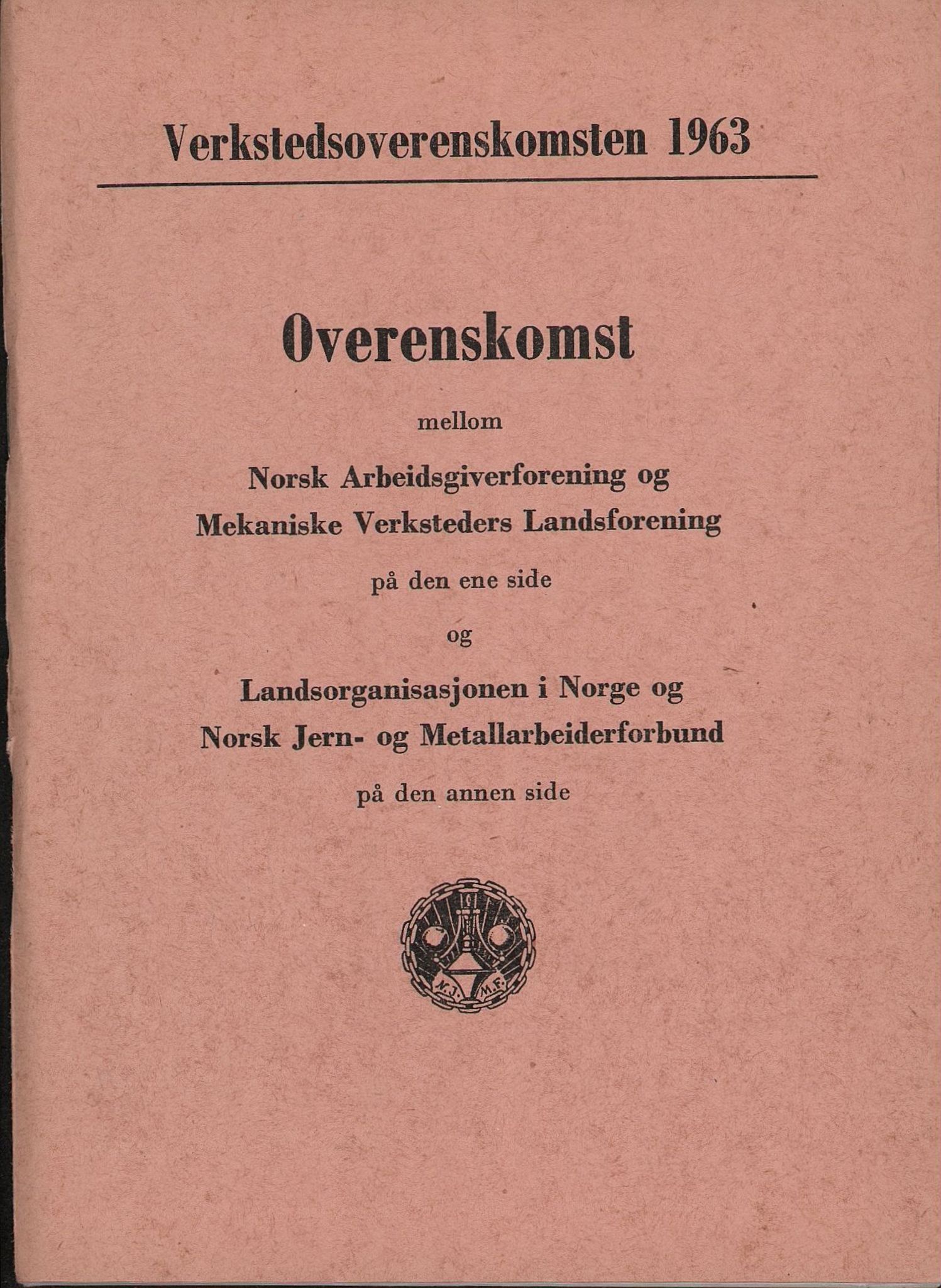 Norsk jern- og metallarbeiderforbund, AAB/ARK-1659/O/L0001/0030: Verkstedsoverenskomsten / Verkstedsoverenskomsten, 1963