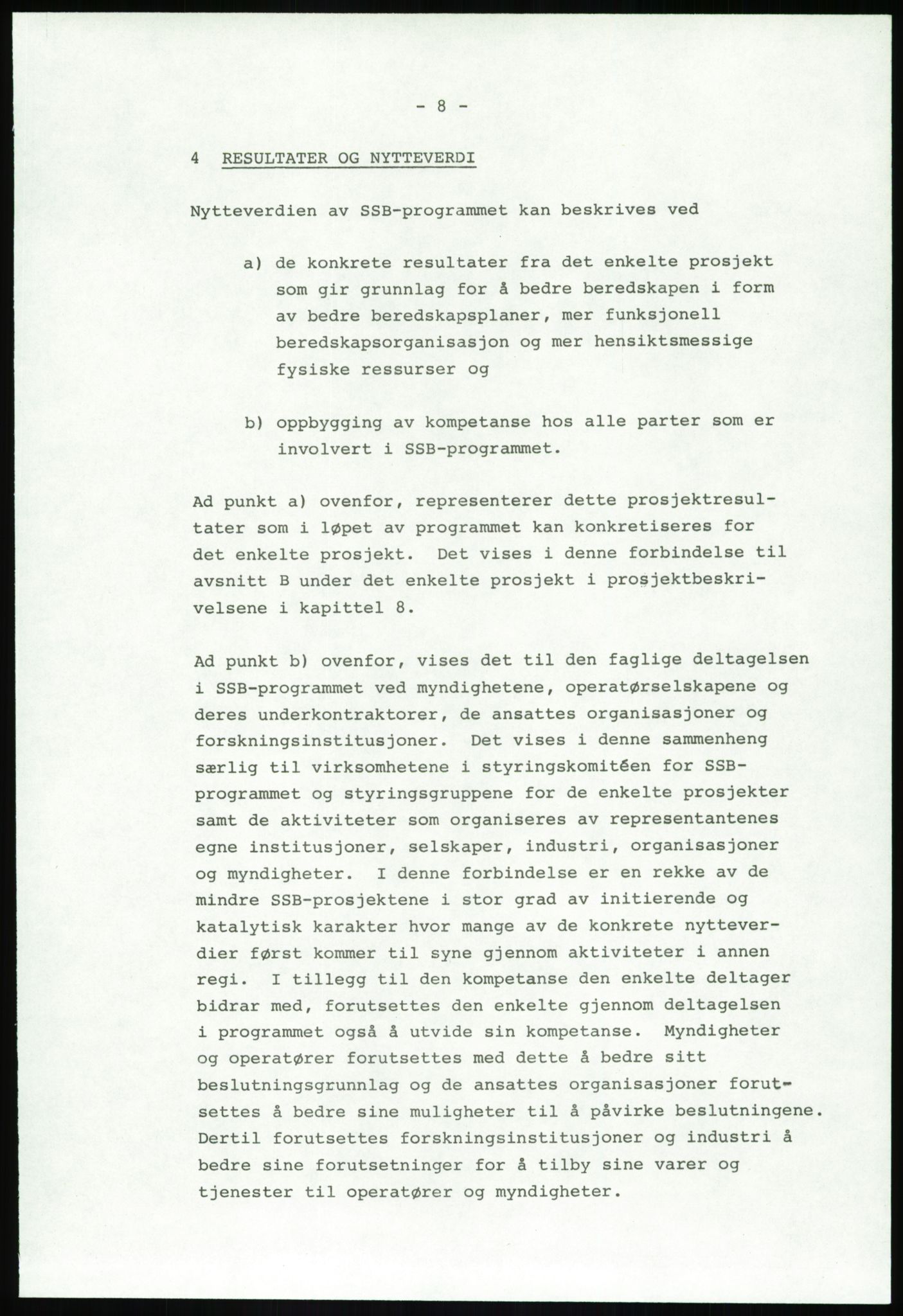 Justisdepartementet, Granskningskommisjonen ved Alexander Kielland-ulykken 27.3.1980, AV/RA-S-1165/D/L0020: X Opplæring/Kompetanse (Doku.liste + X1-X18 av 18)/Y Forskningsprosjekter (Doku.liste + Y1-Y7 av 9), 1980-1981, s. 148