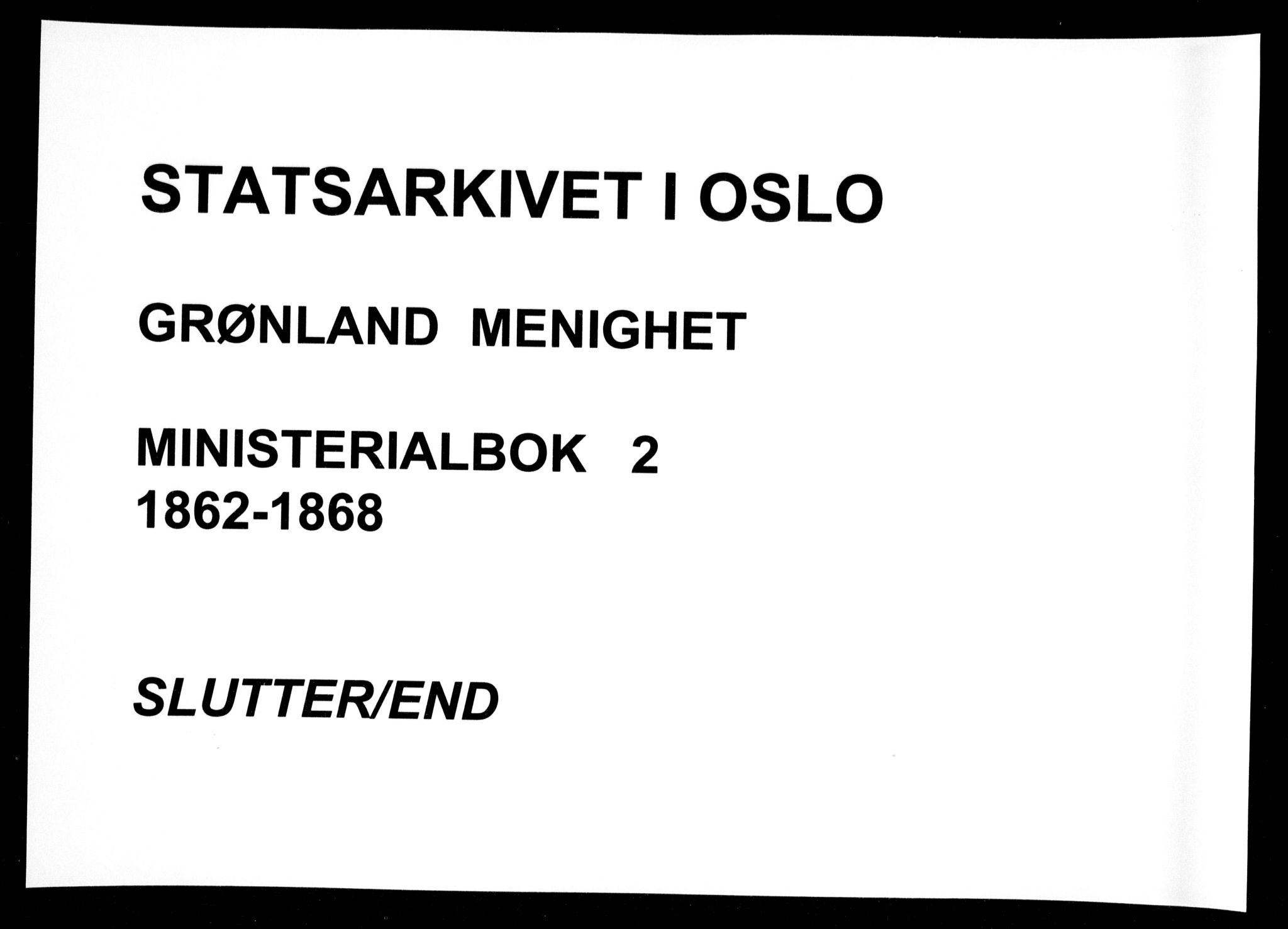 Grønland prestekontor Kirkebøker, AV/SAO-A-10848/F/Fa/L0002: Ministerialbok nr. 2, 1862-1868