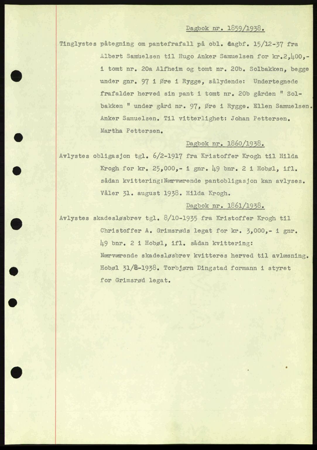 Moss sorenskriveri, SAO/A-10168: Pantebok nr. B6, 1938-1938, Dagboknr: 1859/1938