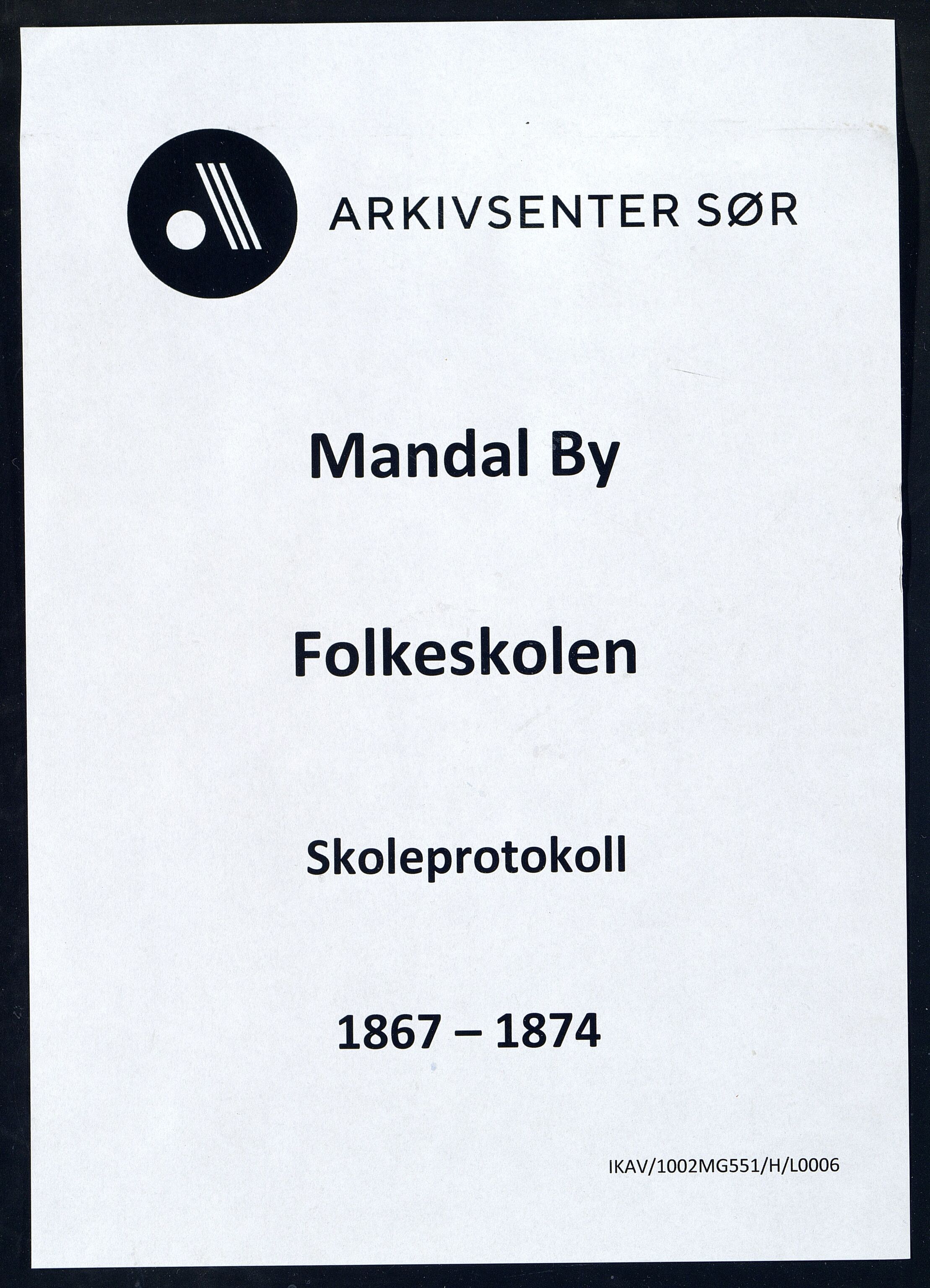 Mandal By - Mandal Allmueskole/Folkeskole/Skole, IKAV/1002MG551/H/L0006: Skoleprotokoll, 1867-1874