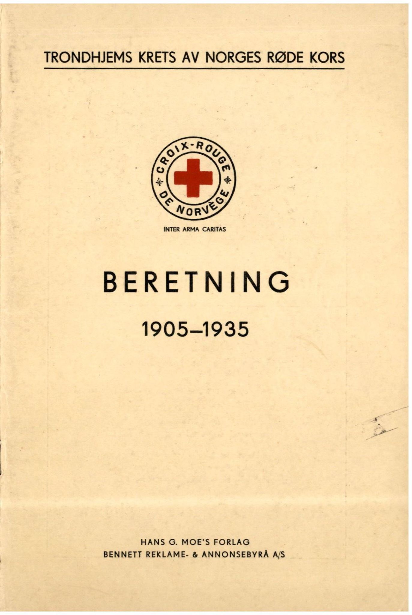 Trondheim Røde Kors, TRKO/PA-1204/F/Fa/L0002/0001: Årsberetninger 1905-1939, TRK / Beretning for 1905-1935, 1905-1935