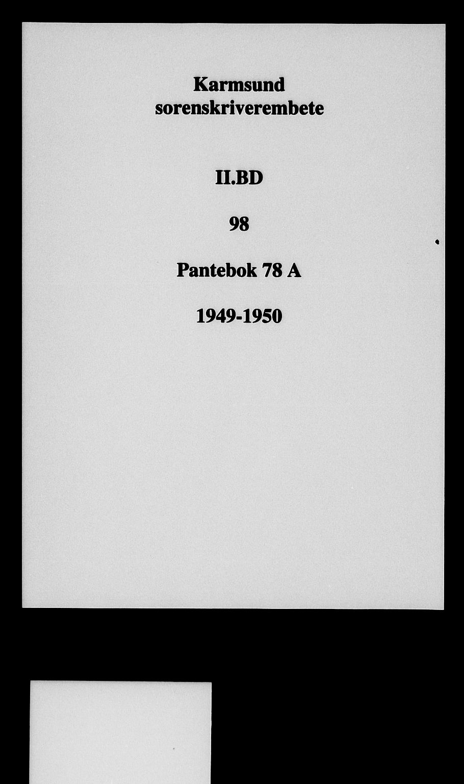 Karmsund sorenskriveri, AV/SAST-A-100311/01/II/IIB/L0098: Pantebok nr. 78A, 1949-1950