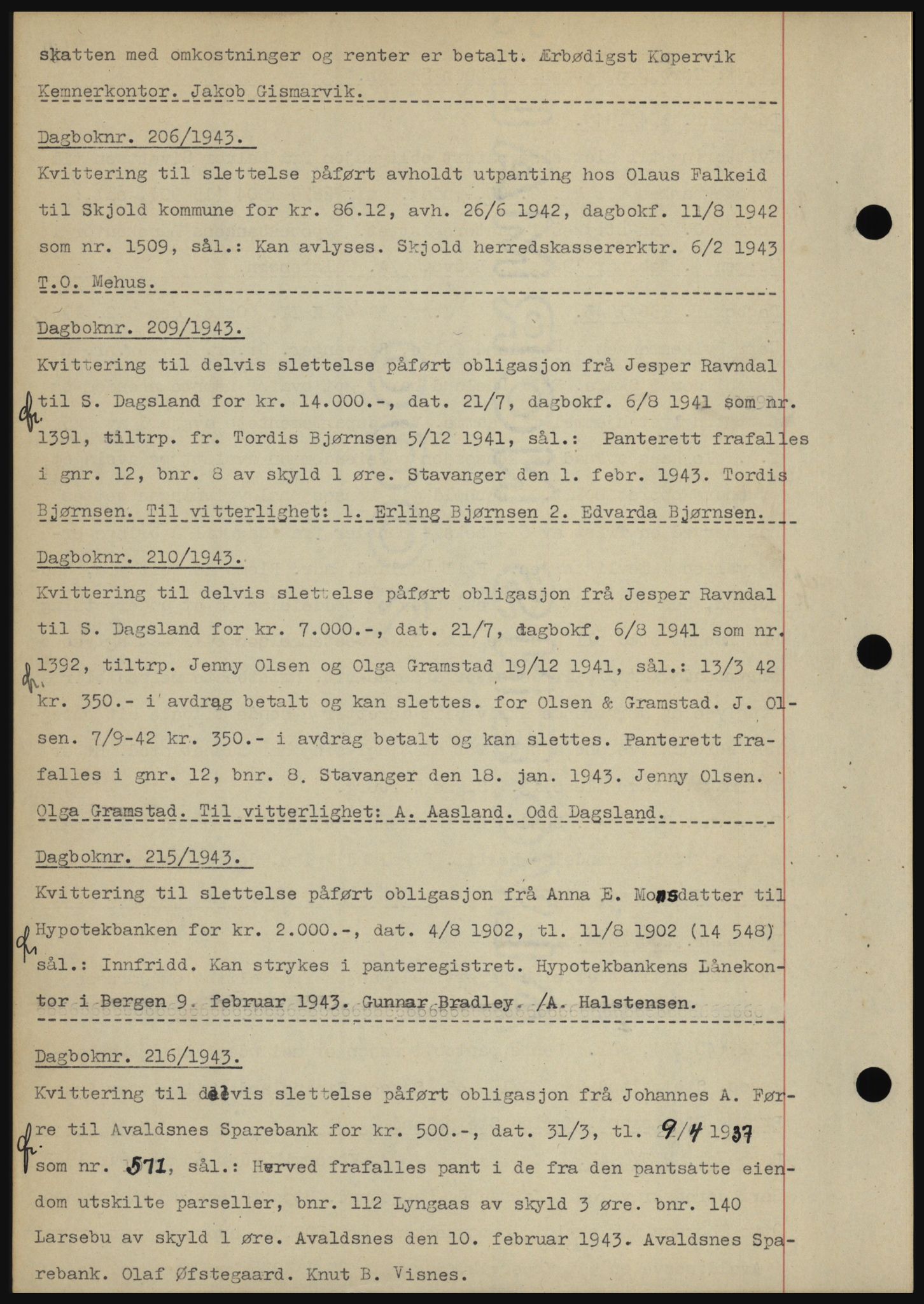 Karmsund sorenskriveri, SAST/A-100311/01/II/IIBBE/L0008: Pantebok nr. B 54, 1942-1943, Dagboknr: 206/1943