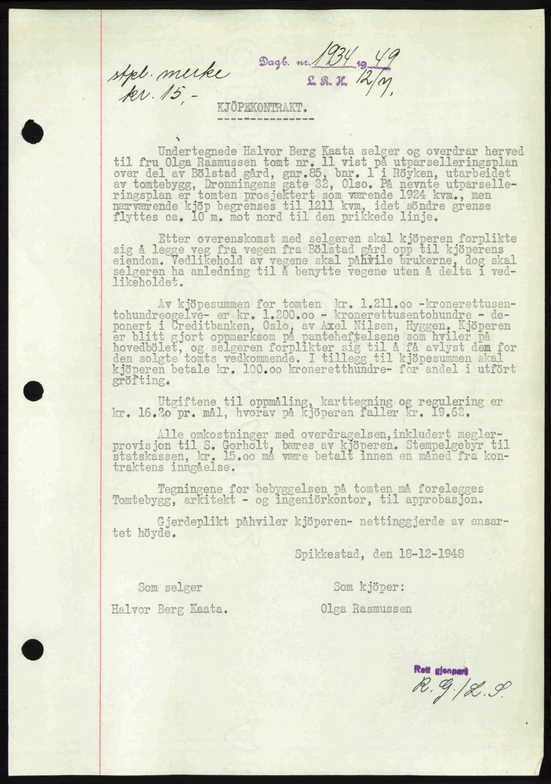 Lier, Røyken og Hurum sorenskriveri, AV/SAKO-A-89/G/Ga/Gab/L0101: Pantebok nr. 101, 1949-1949, Dagboknr: 1934/1949