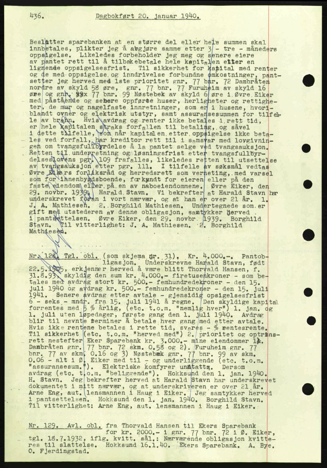 Eiker, Modum og Sigdal sorenskriveri, SAKO/A-123/G/Ga/Gab/L0041: Pantebok nr. A11, 1939-1940, Dagboknr: 128/1940