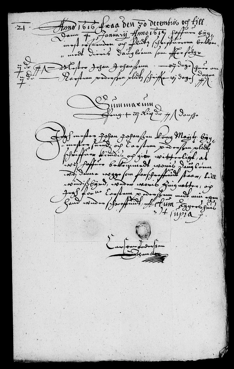 Rentekammeret inntil 1814, Reviderte regnskaper, Lensregnskaper, AV/RA-EA-5023/R/Rb/Rba/L0044: Akershus len, 1616-1618