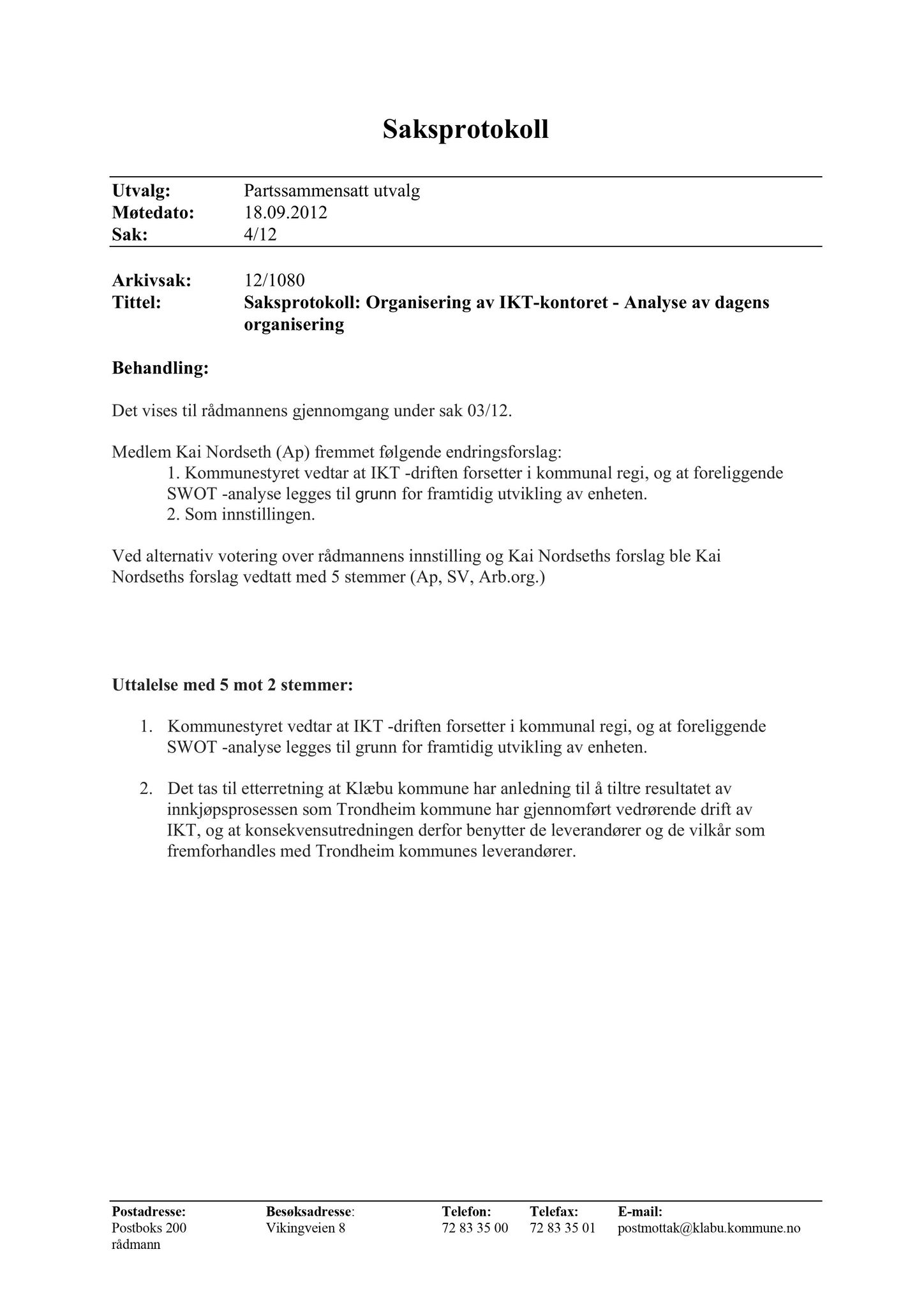 Klæbu Kommune, TRKO/KK/02-FS/L005: Formannsskapet - Møtedokumenter, 2012, s. 2255