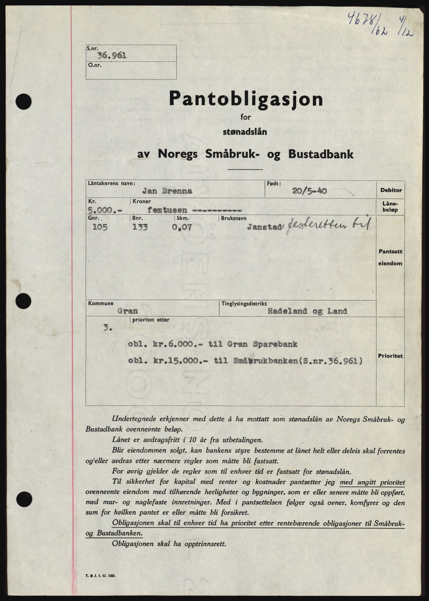 Hadeland og Land tingrett, SAH/TING-010/H/Hb/Hbc/L0050: Pantebok nr. B50, 1962-1963, Dagboknr: 4678/1962