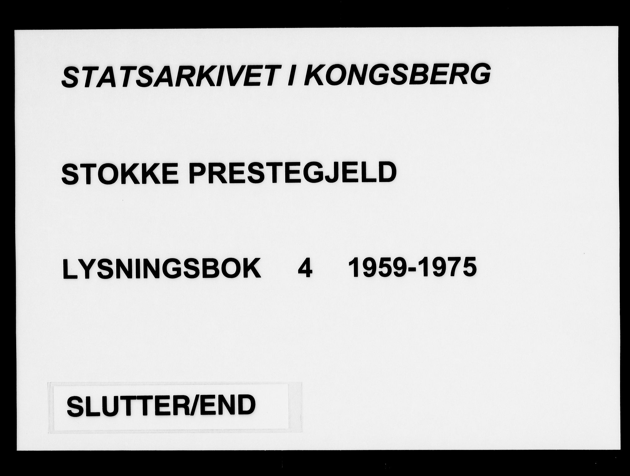 Stokke kirkebøker, SAKO/A-320/H/Ha/L0004: Lysningsprotokoll nr. 4, 1959-1975