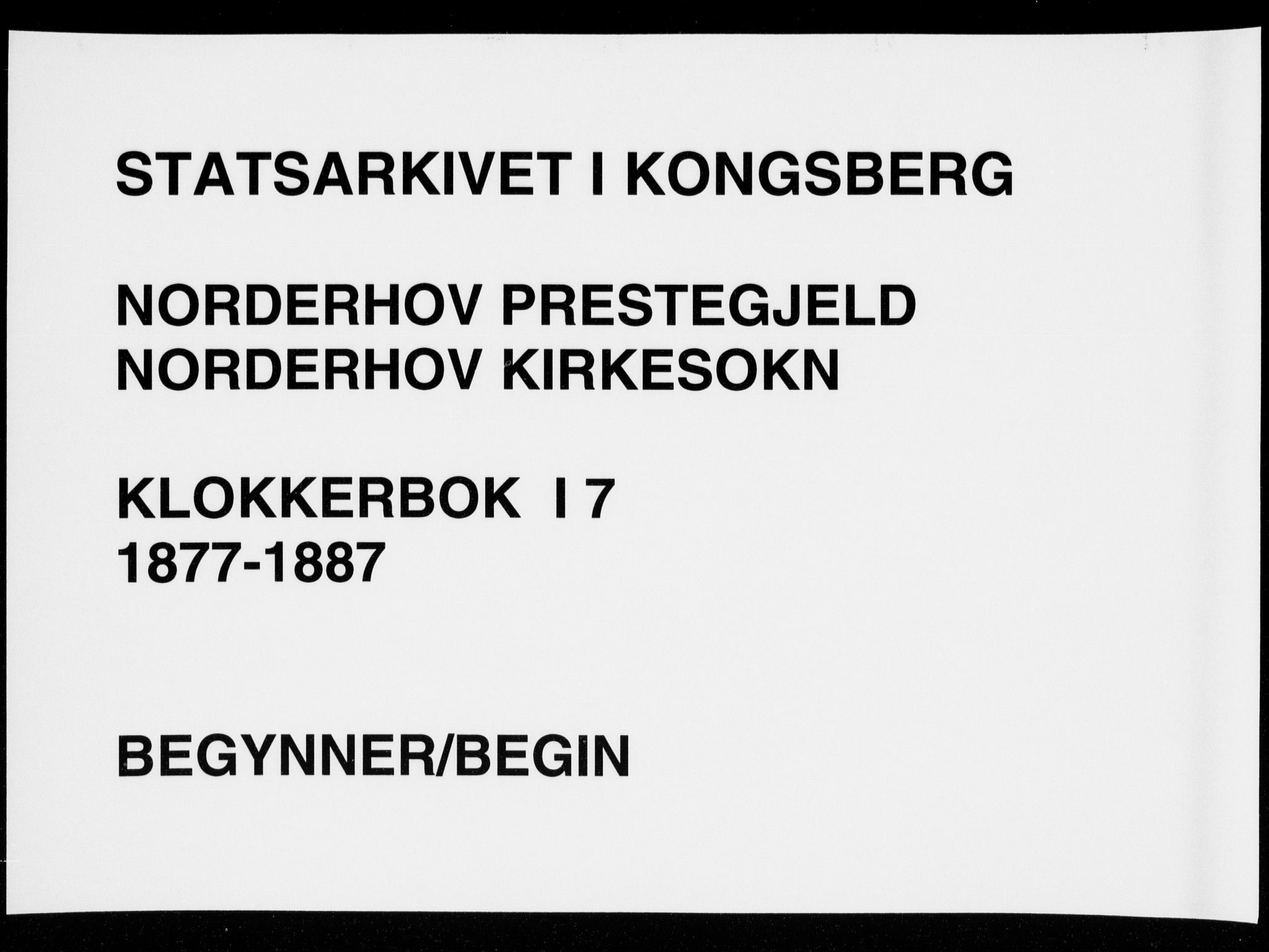 Norderhov kirkebøker, SAKO/A-237/G/Ga/L0007: Klokkerbok nr. I 7, 1877-1887