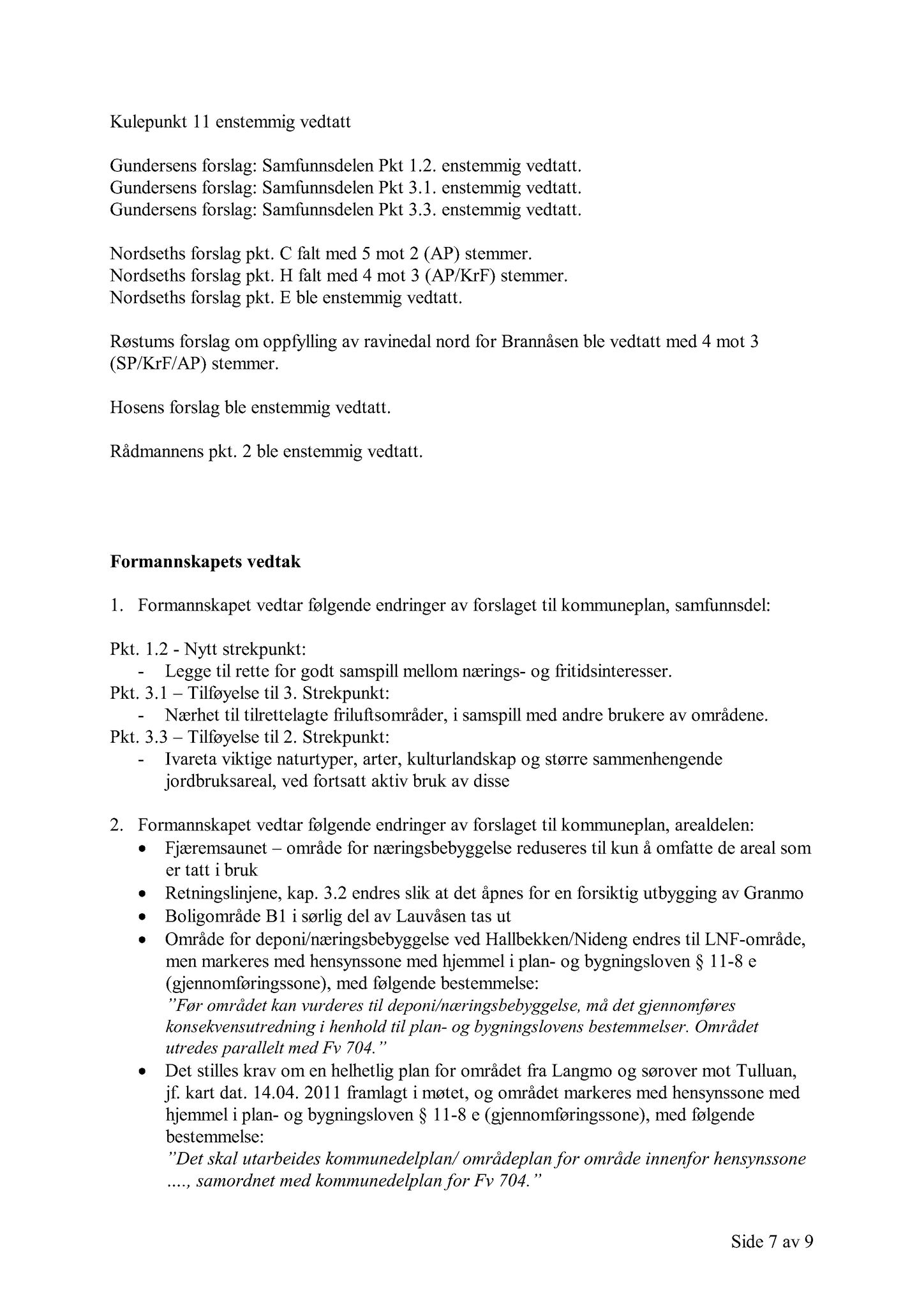 Klæbu Kommune, TRKO/KK/02-FS/L004: Formannsskapet - Møtedokumenter, 2011, s. 922