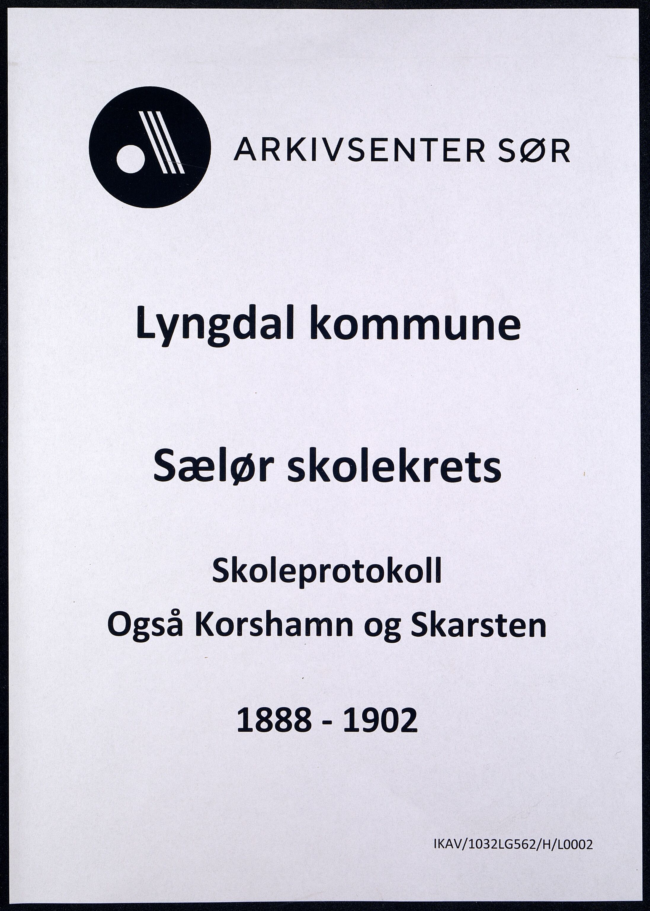 Lyngdal kommune - Sælør Skolekrets, ARKSOR/1032LG562/H/L0002: Skoleprotokoll, 1888-1902