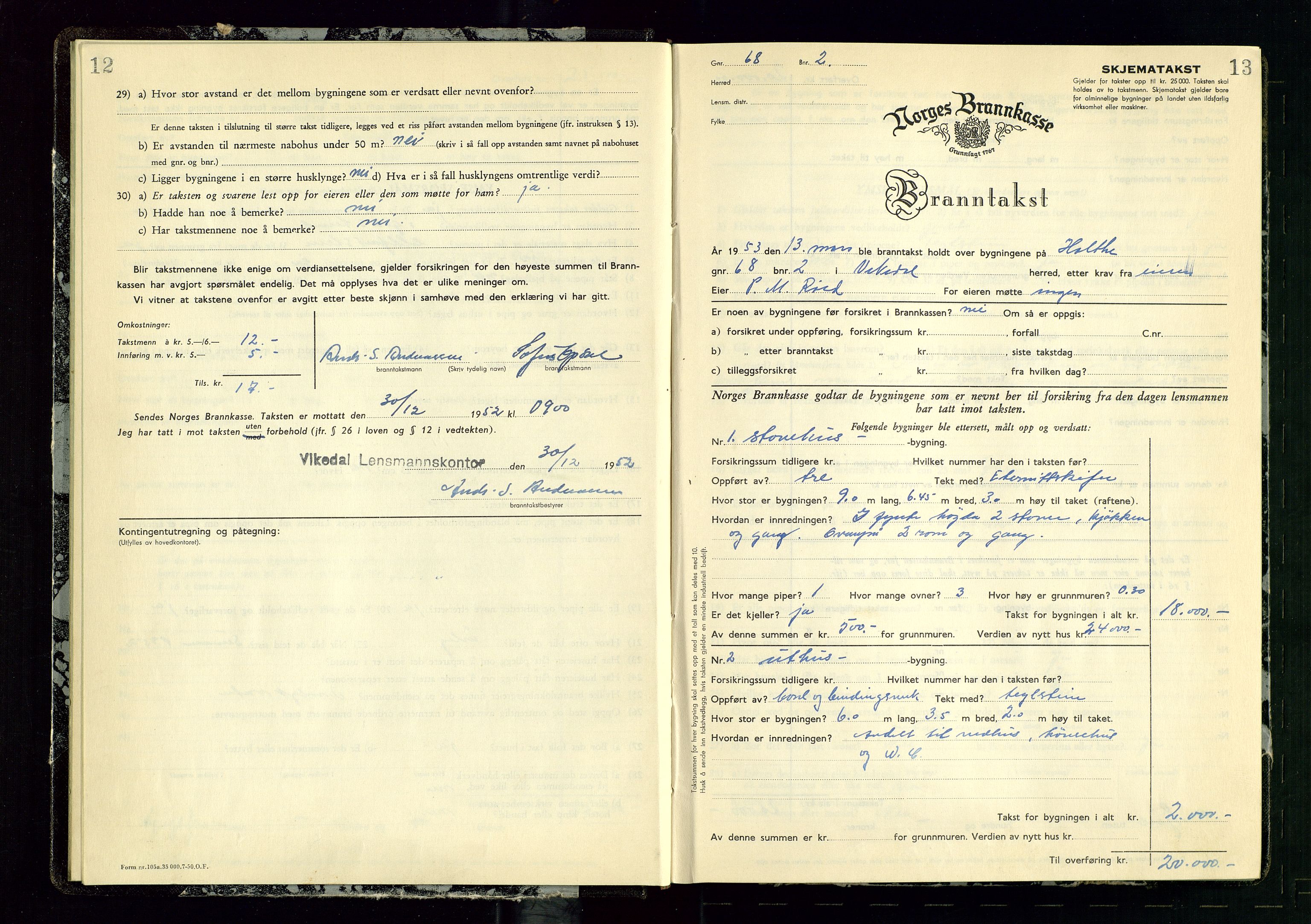 Vikedal lensmannskontor, AV/SAST-A-100179/Gob/L0006: Branntakstprotokoll, 1952-1956, s. 12-13