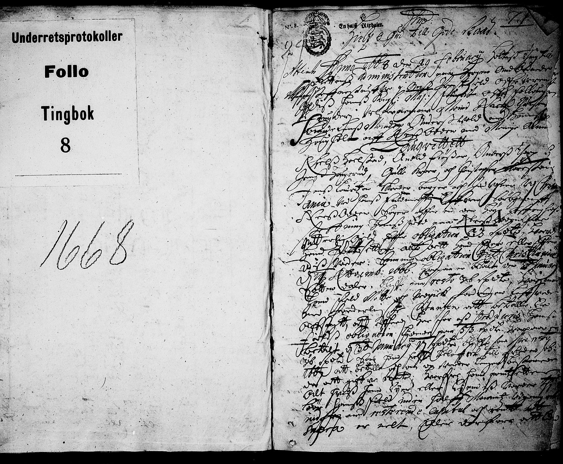 Follo sorenskriveri, AV/SAO-A-10274/F/Fb/Fba/L0008: Tingbok, 1668, s. 0b-1a