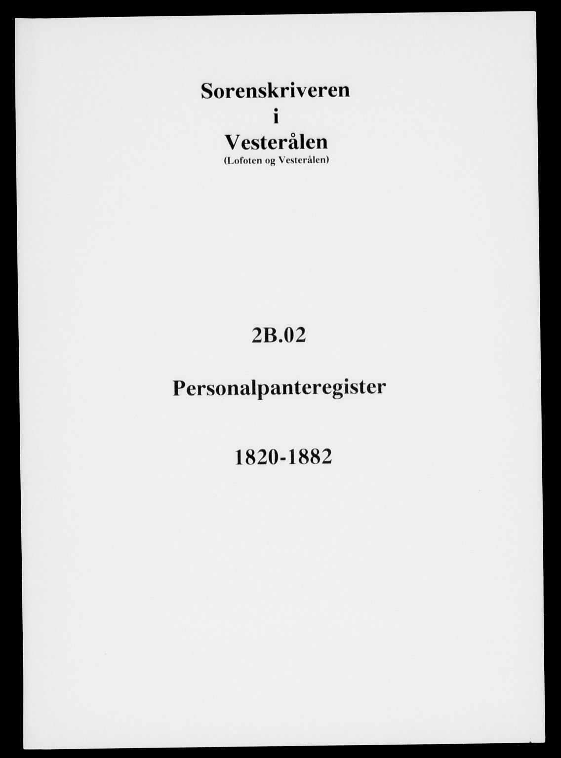 Vesterålen sorenskriveri, SAT/A-4180/1/2/2B/L0002: Panteregister nr. 2, 1820-1882